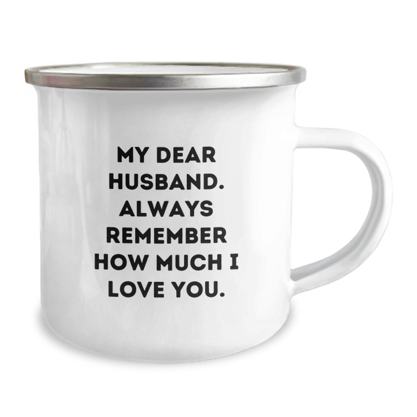 Funny Husband Gifts from Wife - 'My Dear Husband Always Remember' Stainless Steel Camping Mug for Men on Valentine's - Image 2
