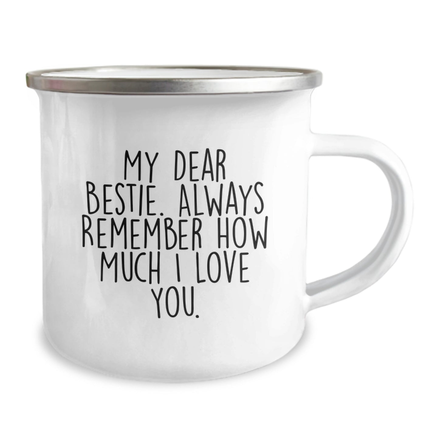Funny Bestie Camping Mug Gifts from Friends for Christmas 'My Dear Bestie. Always Remember How Much I Love You.' - Image 2