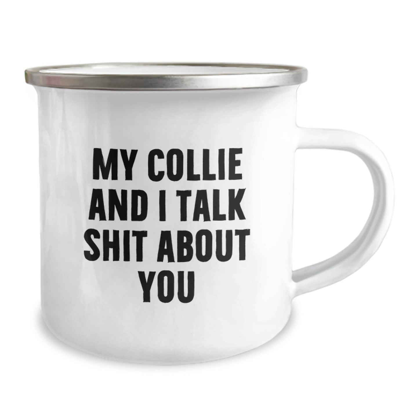 Collie Dog Camping Mug Funny Quote Gifts from Men to Mom on Mother's Day - Image 2
