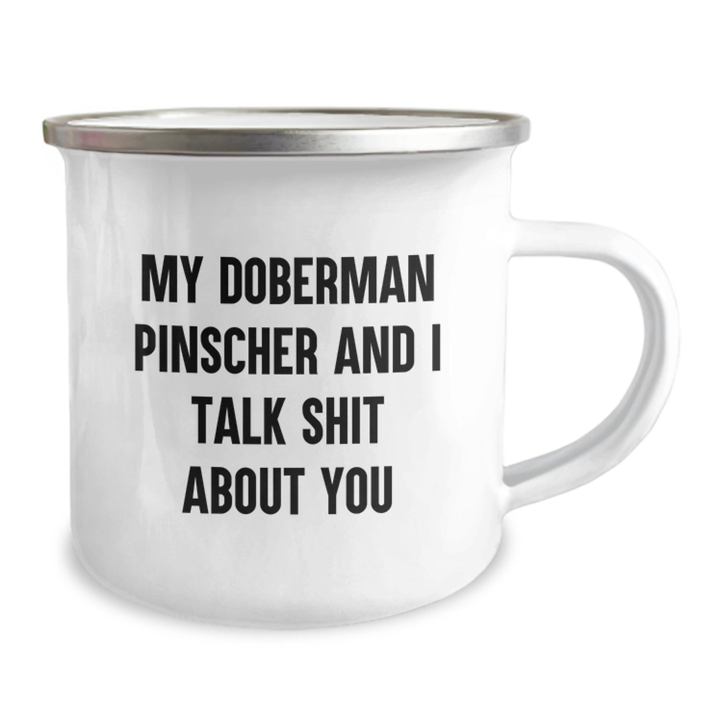 Funny Doberman Pinscher Dog Mother's Day Unique Camping Mug Gifts for Mom from Son, Daughter, or Friend - 'My Doberman Pinscher And I Talk Shit About You' Quote - Image 2