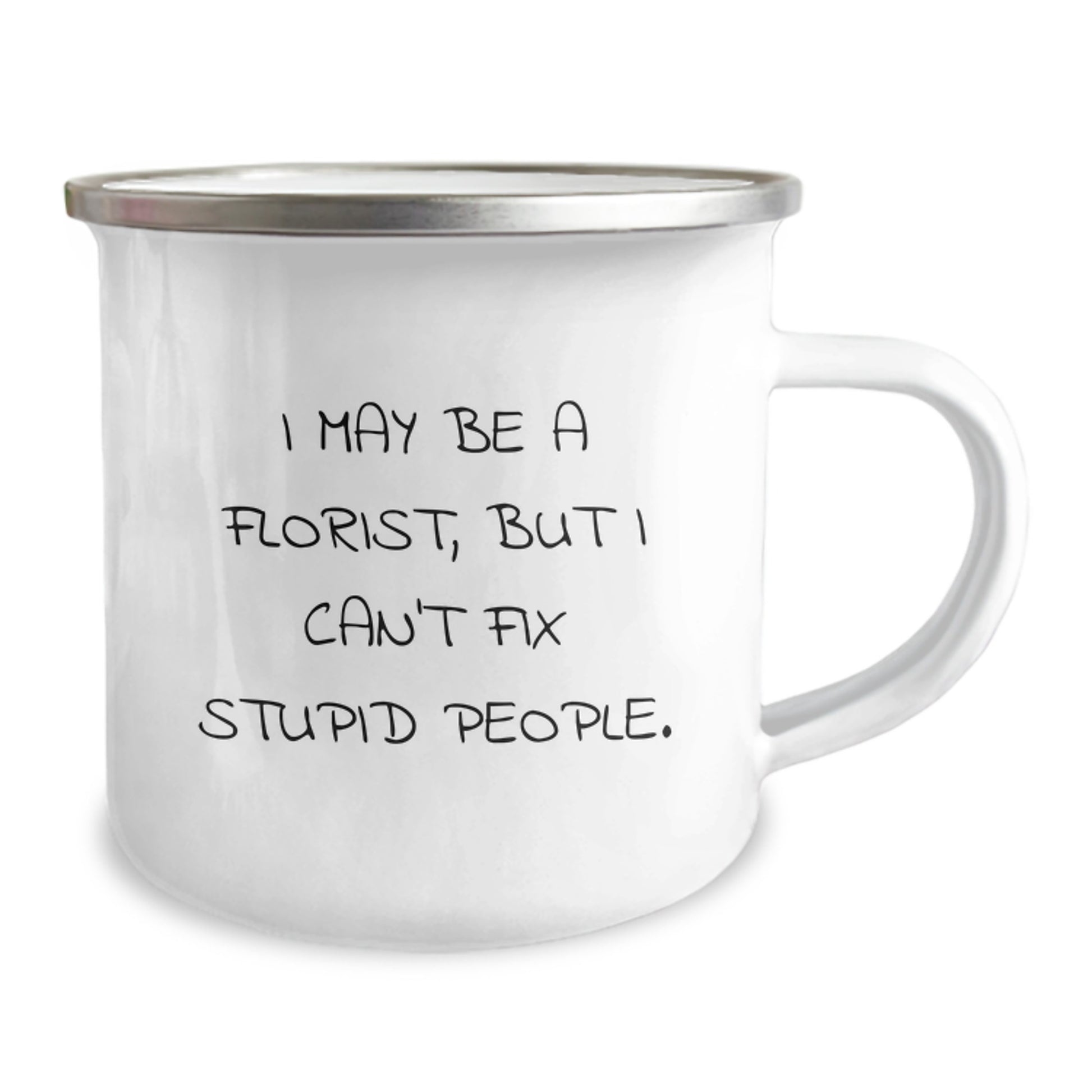 Funny Florist Gifts for Men Women Friends Family - I May Be A Florist, But I Can't Fix Stupid People Christmas Mugs from Florist to Lovers - Image 2