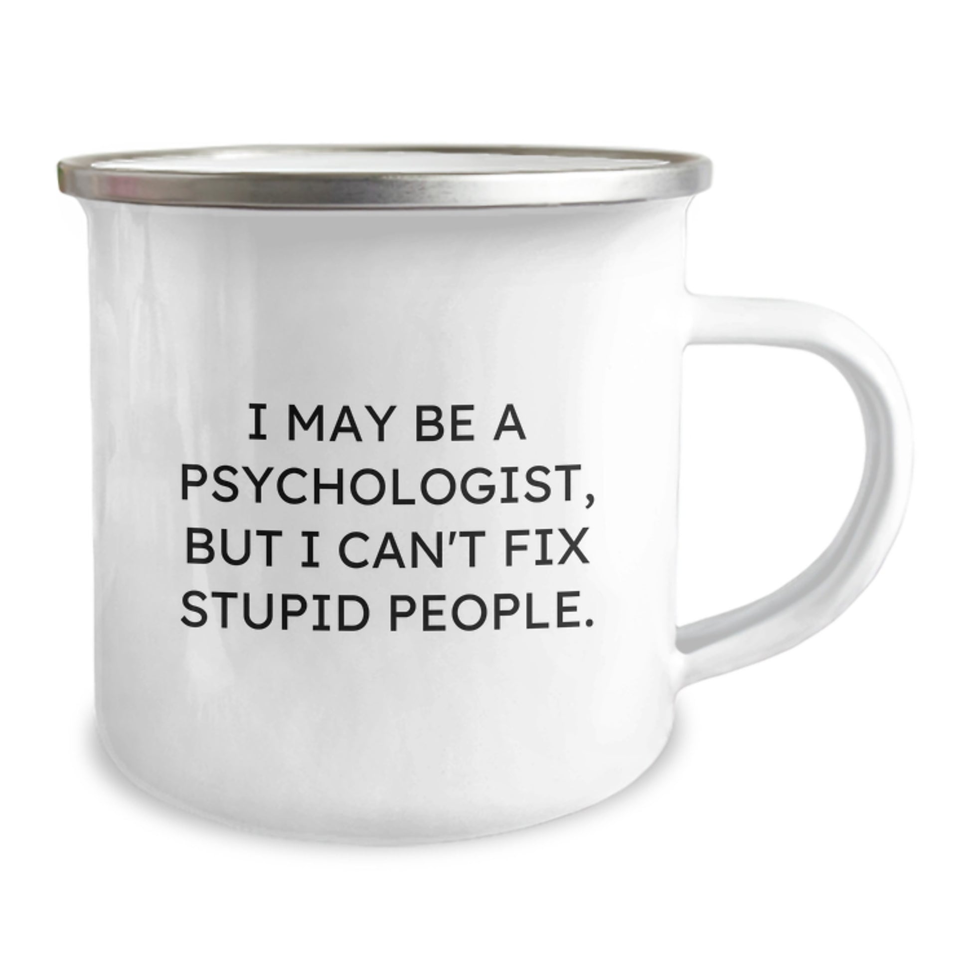 Funny Psychologist Gifts for Friends, Psychologist Birthday Unique Coffee Mugs with I May Be A Psychologist, But I Can't Fix Stupid People Quote - Gifts from Men to Colleagues - Image 2