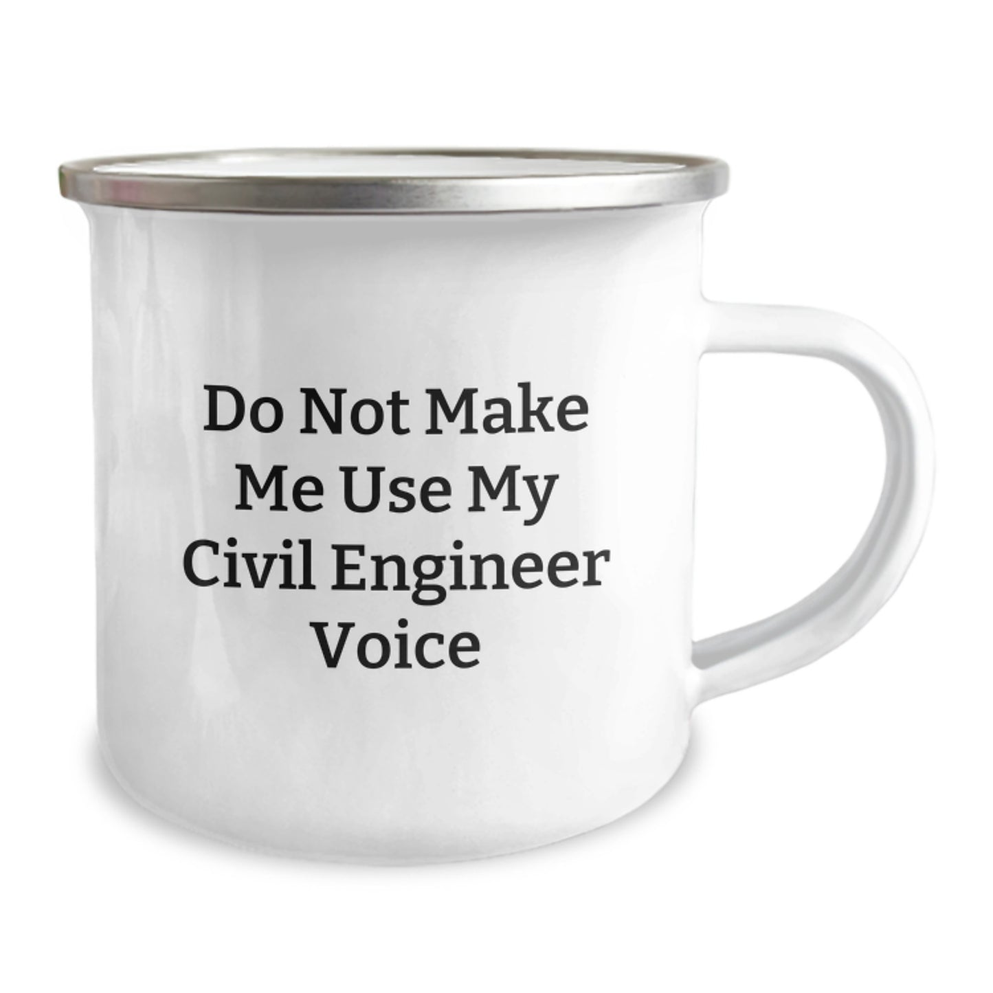 Funny Civil Engineer Birthday Unique Gifts from Friends - 'Do Not Make Me Use My Civil Engineer Voice' Civil Engineer Camping Mug, Unique Birthday Unique Gifts for Civil Engineer Men - Image 2