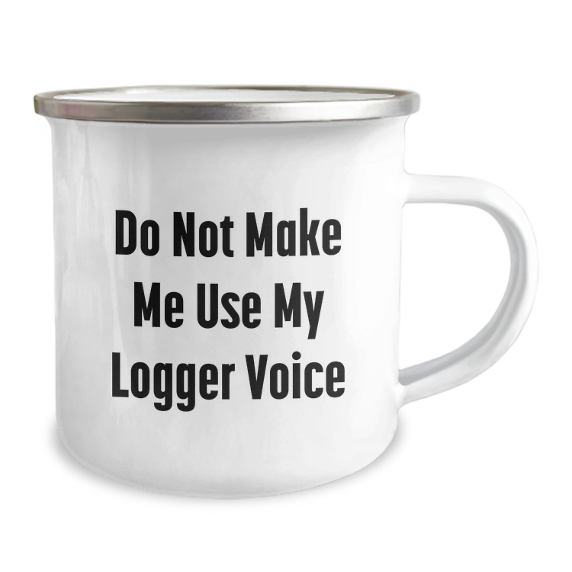 Funny Logger Gifts for Him, Graduation Unique Gifts from Friends, Men Camping Mug with Quote 'Do Not Make Me Use My Logger Voice' - Image 2