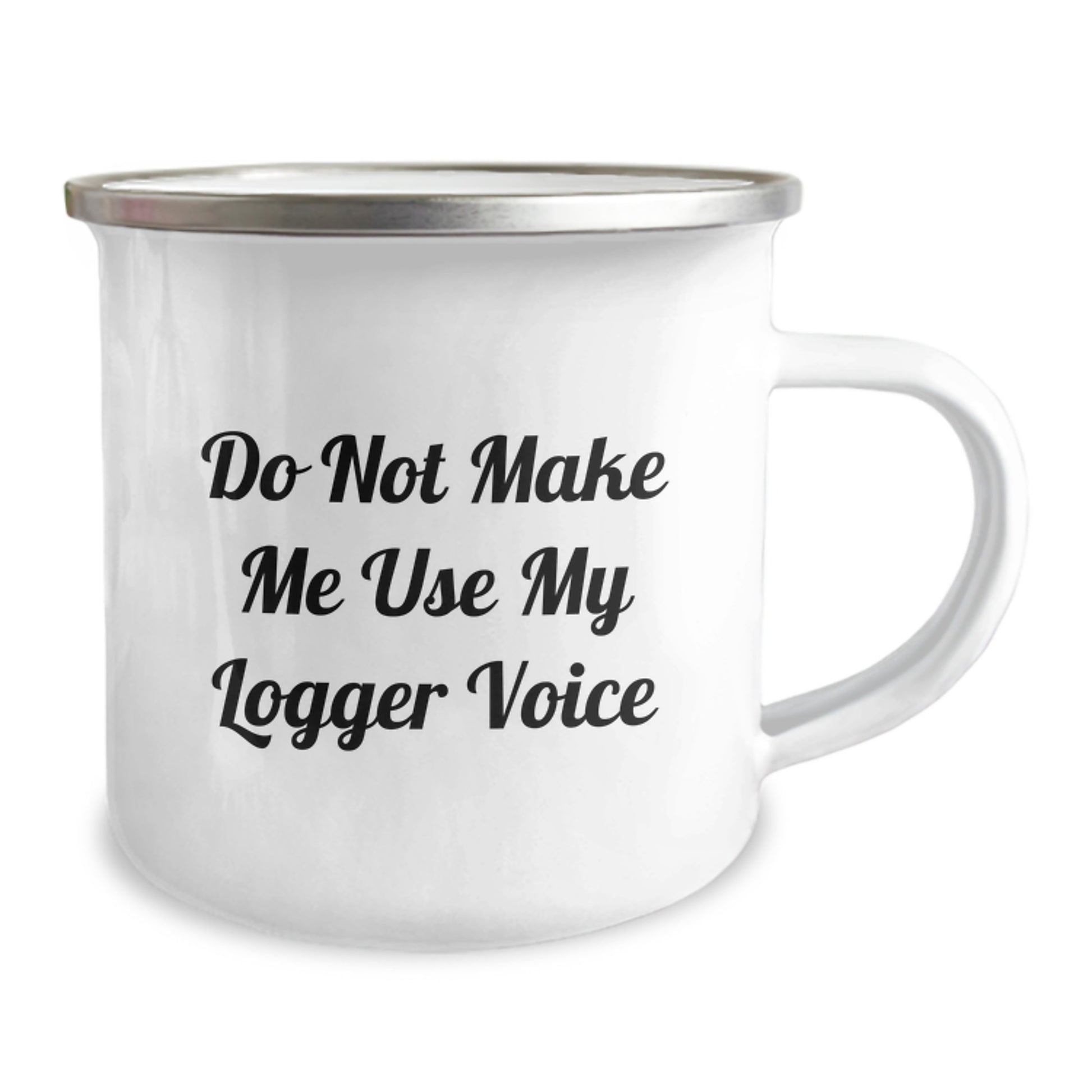 Funny Logger Gifts, Unique Camping Mug, Do Not Make Me Use My Logger Voice, Graduation Unique Gifts from Friends, Gifts for Logger Men - Image 2
