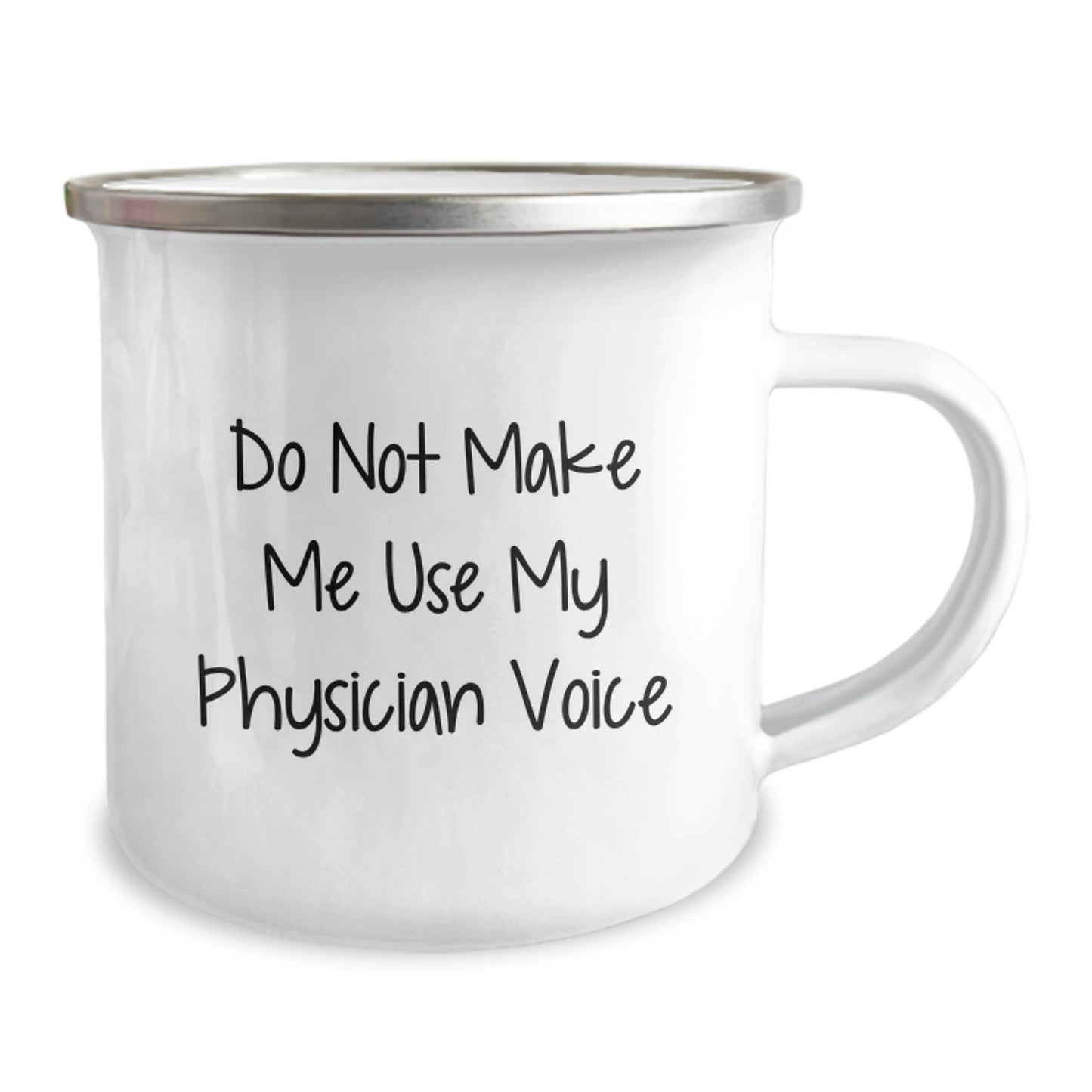 Funny Gifts from Family for Physician - Physician Camping Mug - Do Not Make Me Use My Physician Voice - Unique Christmas Unique Gifts - Image 2