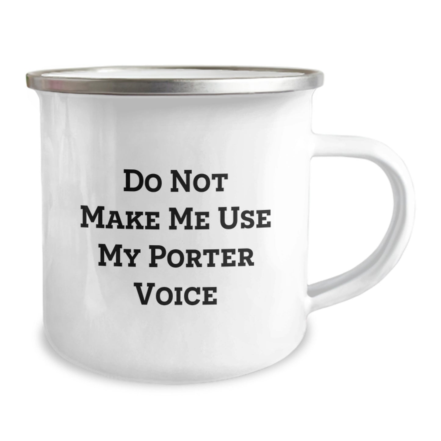 Funny Porter Gifts for Friends, Christmas Unique Gifts for Porter, Camping Mug with Do Not Make Me Use My Porter Voice Quote - Image 2