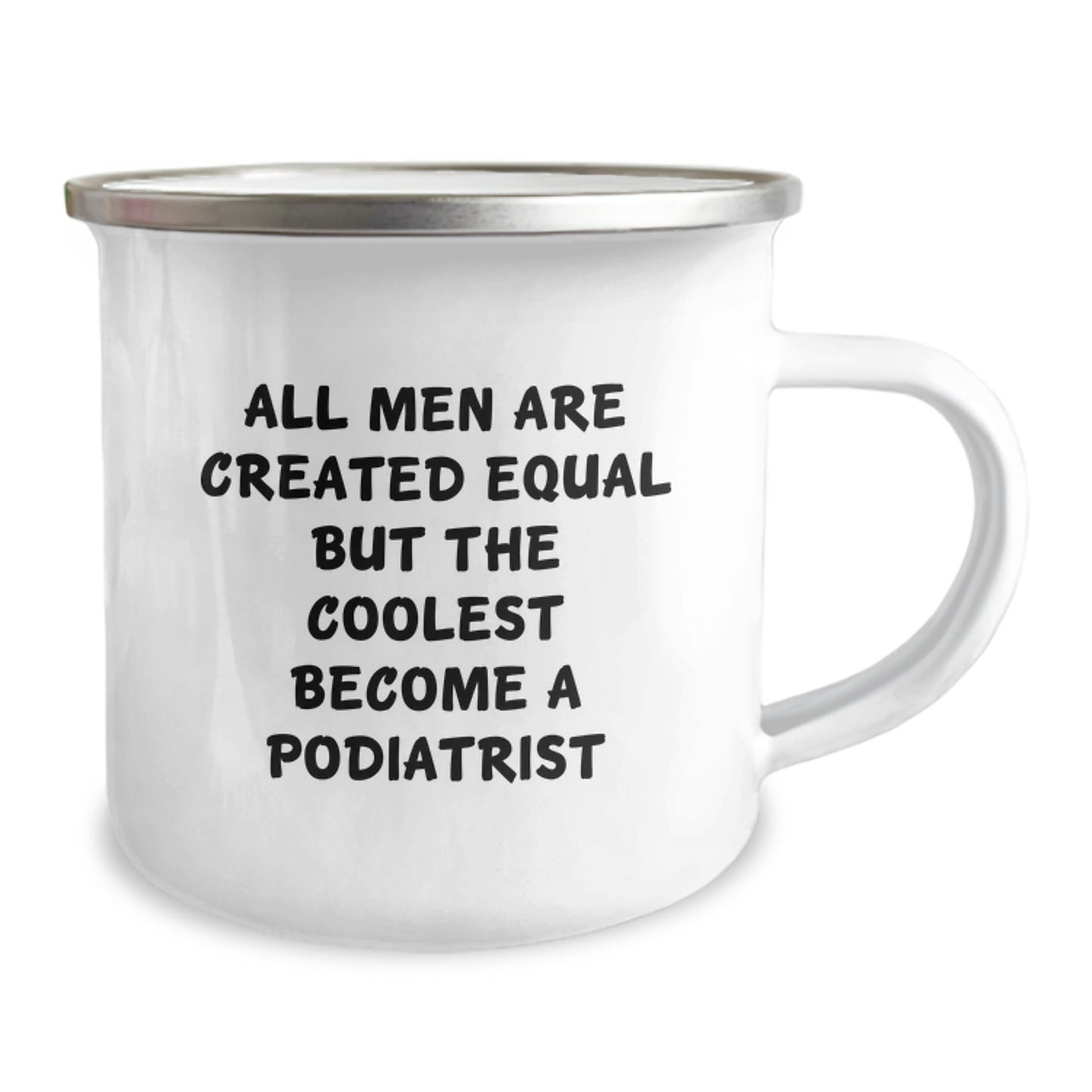 Funny Podiatrist Gifts for Men Unique Camping Mug - 'All Men Are Created Equal But The Coolest Become A Podiatrist' Christmas Mugs for Podiatrist Friends - Image 2