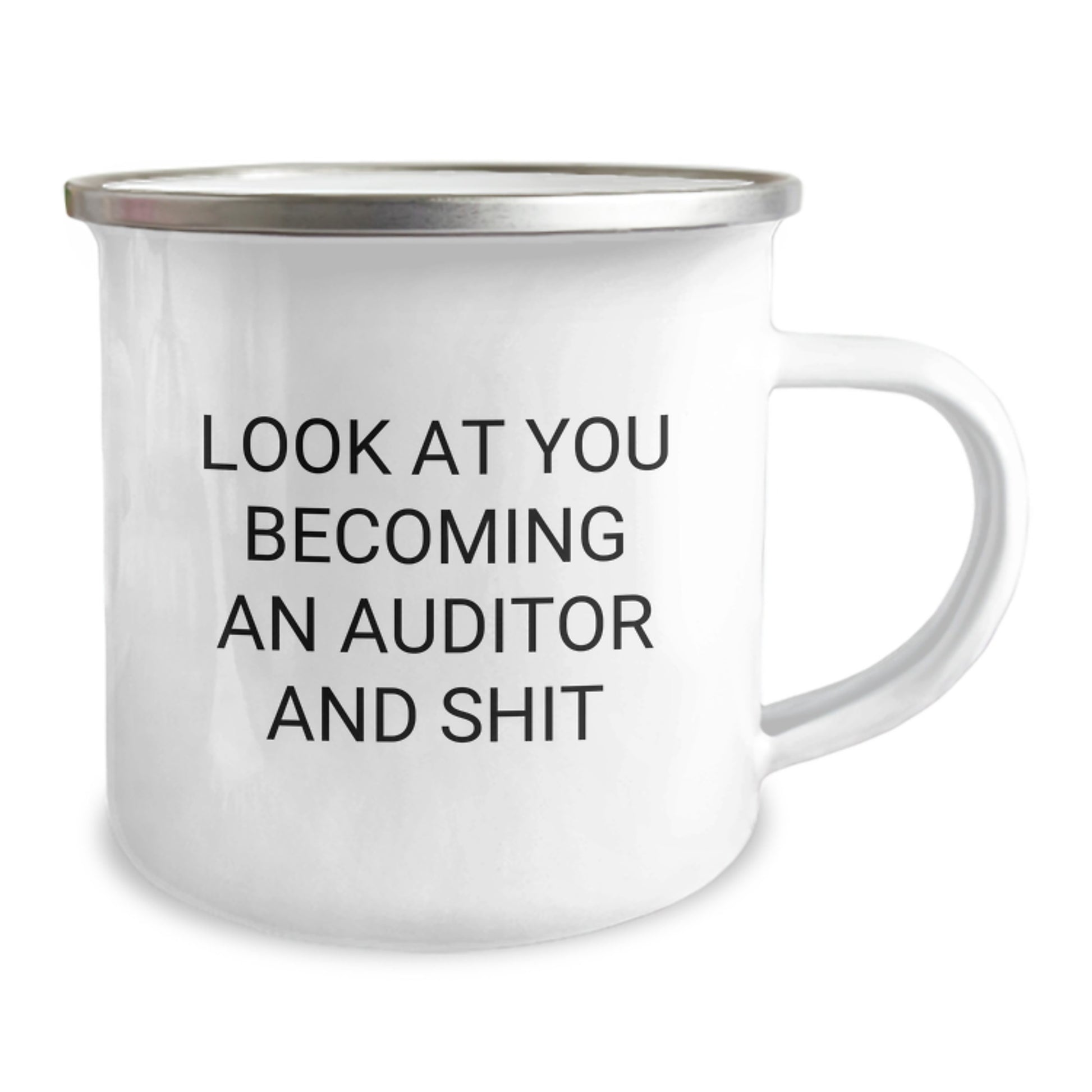 Funny Auditor Gifts for Mom - 'Look At You Becoming An Auditor And Shit' Insulated Camping Mug from Family - Image 2