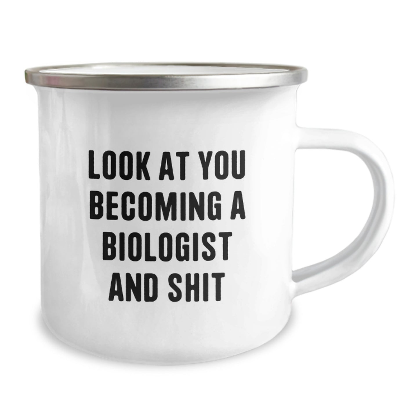 Funny Biologist Gifts for Men from Friends - Camping Mug Look At You Becoming A Biologist And Shit, Birthday Unique Gift - Image 2