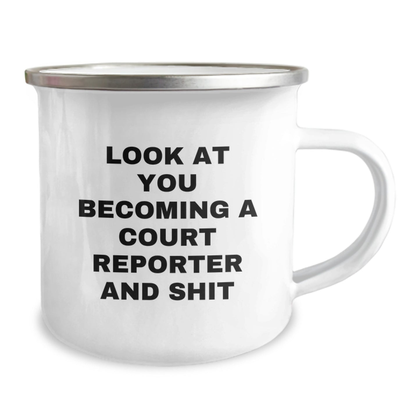 Funny Court Reporter Gifts from Mom, Unique Camping Mug for Court Reporter, Look At You Becoming A Court Reporter And Shit - Image 2