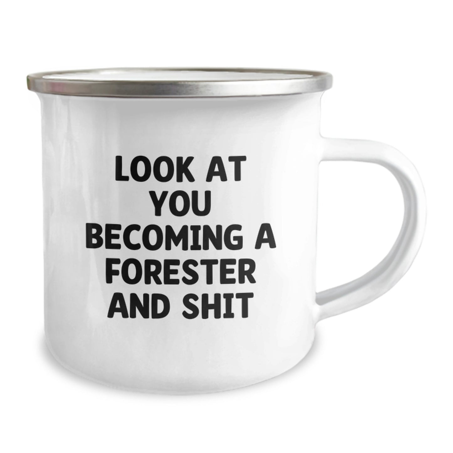 Funny Forester Gifts for Men Graduation Unique Gifts from Family, 'Look At You Becoming A Forester And Shit' Camping Mug - Image 2
