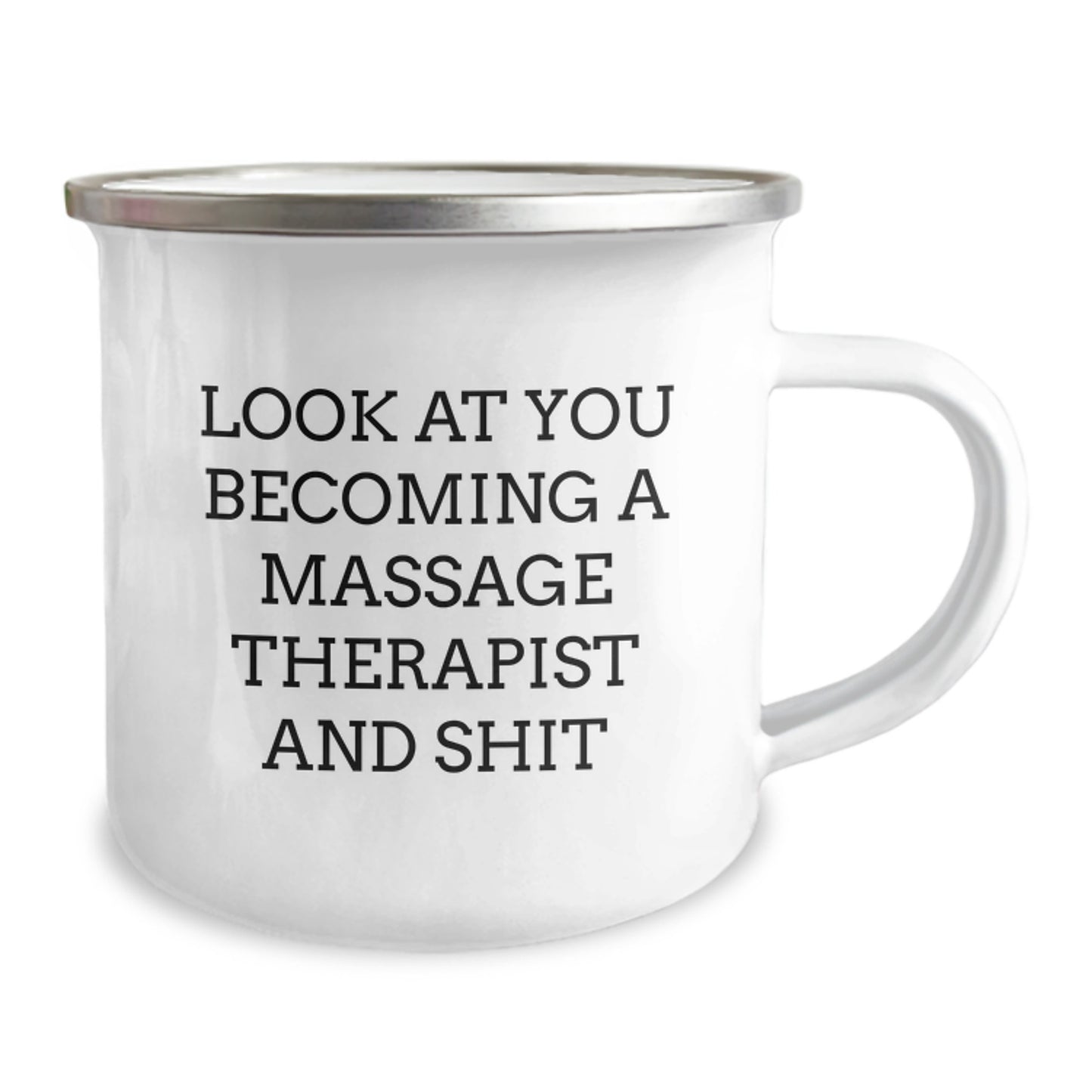 Funny Massage Therapist Gifts from Men - Unique Mother's Day Unique Gifts for Massage Therapist Friends - Camping Mug for Work or Home - 'Look At You Becoming A Massage Therapist And Shit' - Image 2