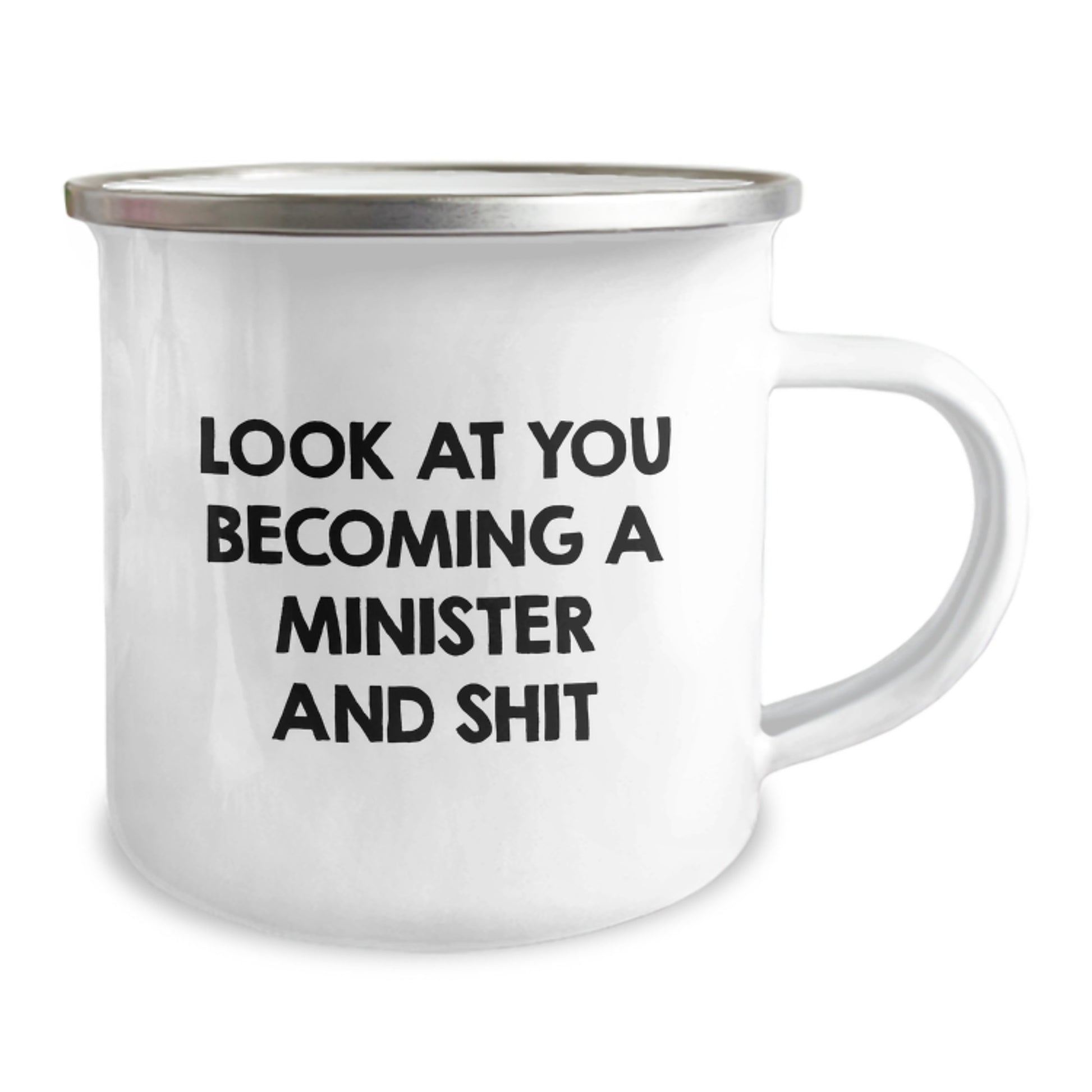 Funny Minister Gifts from Friends for Men, Unique Camping Mug - Look At You Becoming A Minister And Shit Christmas Unique Items - Image 2