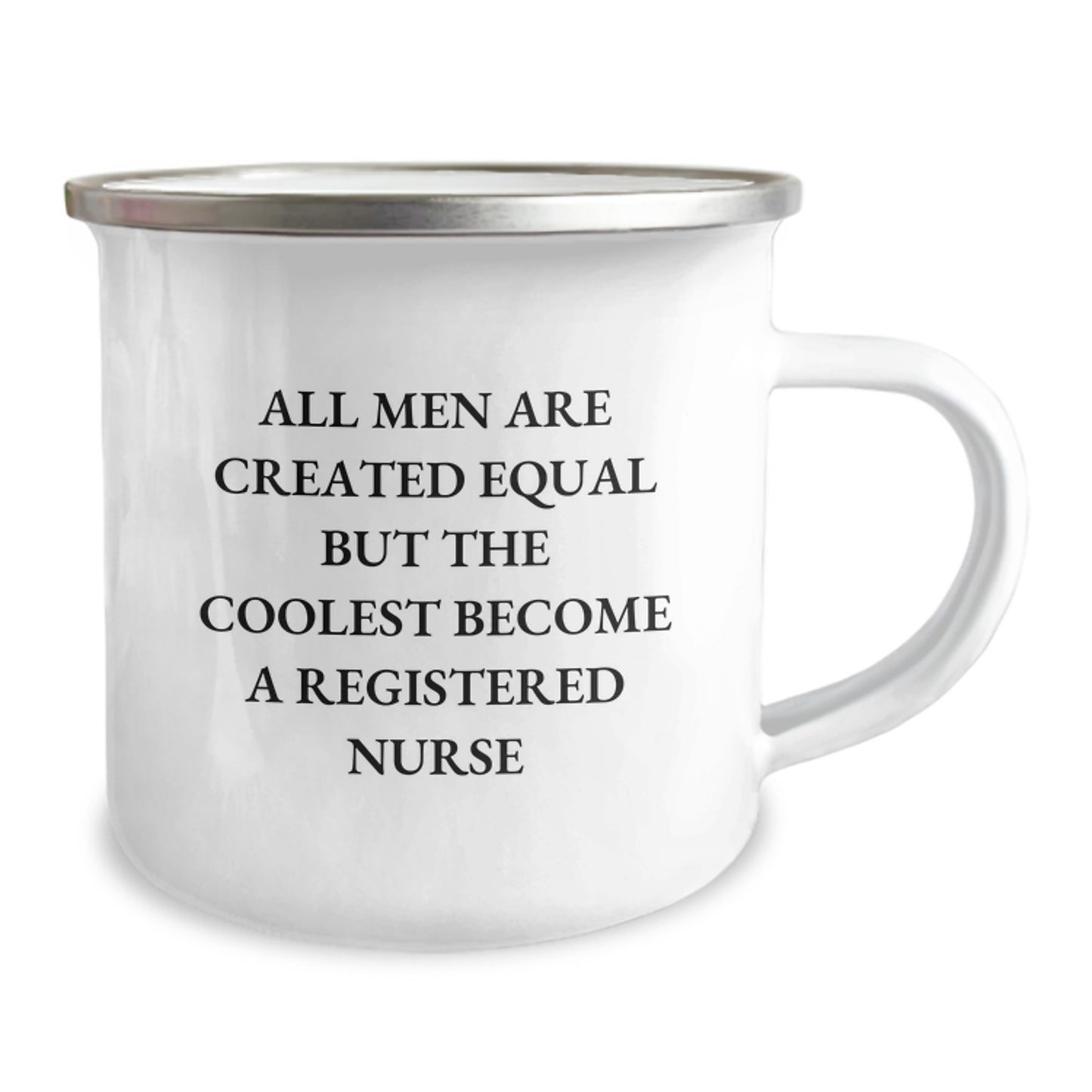 Funny Registered Nurse Gifts for Men - Camping Mug All Men Are Created Equal But The Coolest Become A Registered Nurse, Unique Christmas Unique Gifts from Family to Registered Nurse - Image 2
