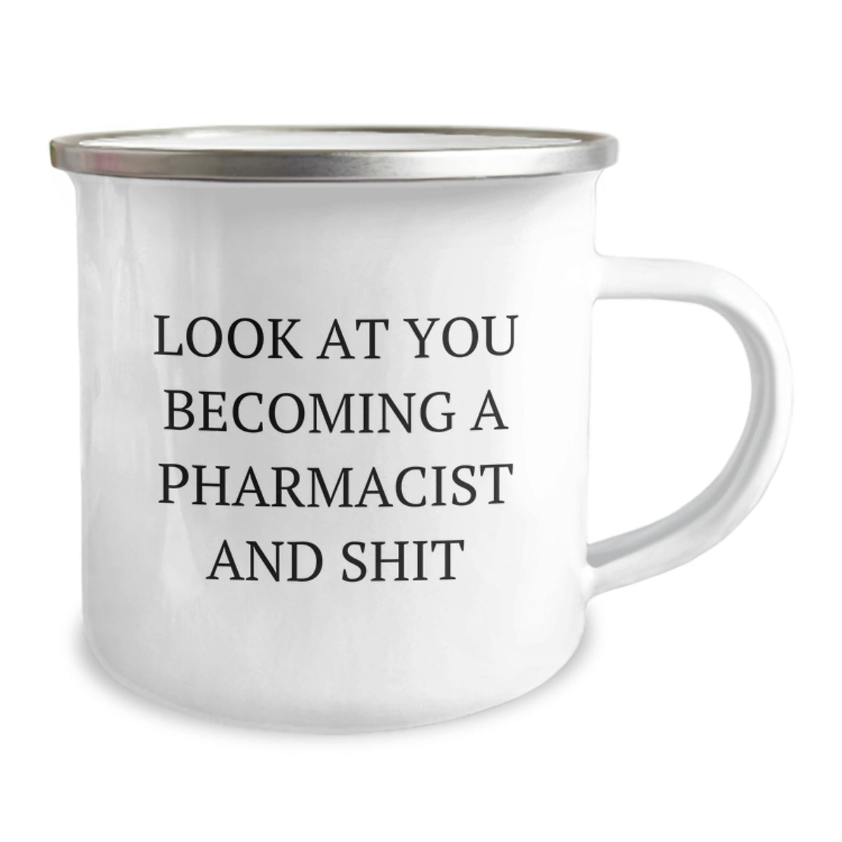 Funny Pharmacist Gifts from Friends for Men and Women - Look At You Becoming A Pharmacist And Shit, Camping Mug, Unique Graduation Unique Gifts - Image 2