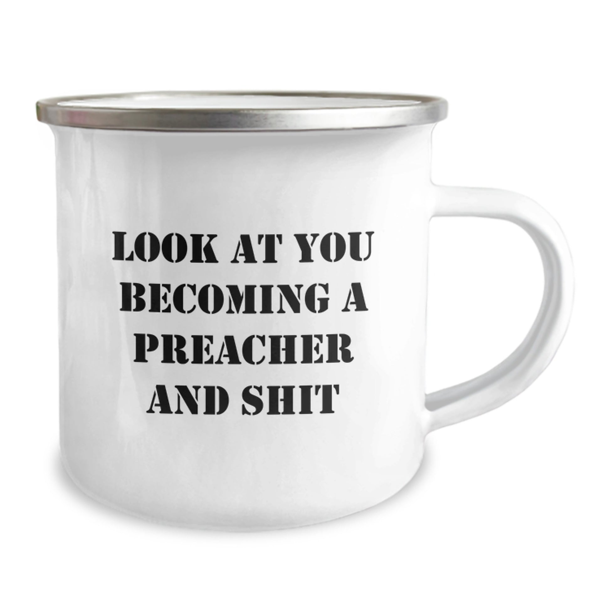 Funny Preacher Gifts, 'Look At You Becoming A Preacher And Shit' Camping Mug for Him, Unique Graduation Gift from Friends, Coworkers, Family - Image 2