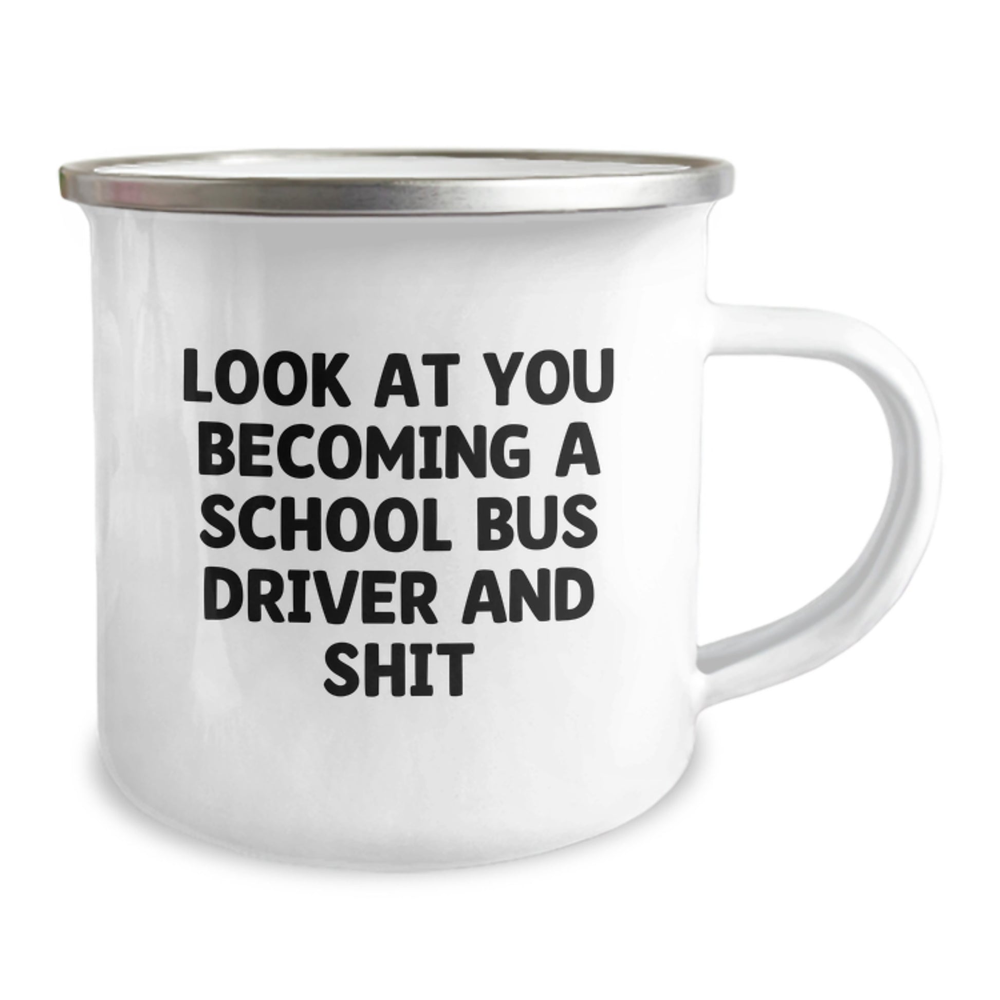 Funny School Bus Driver Gifts for Men - Look At You Becoming A School Bus Driver And Shit - Christmas Unique Camping Mug - Image 2