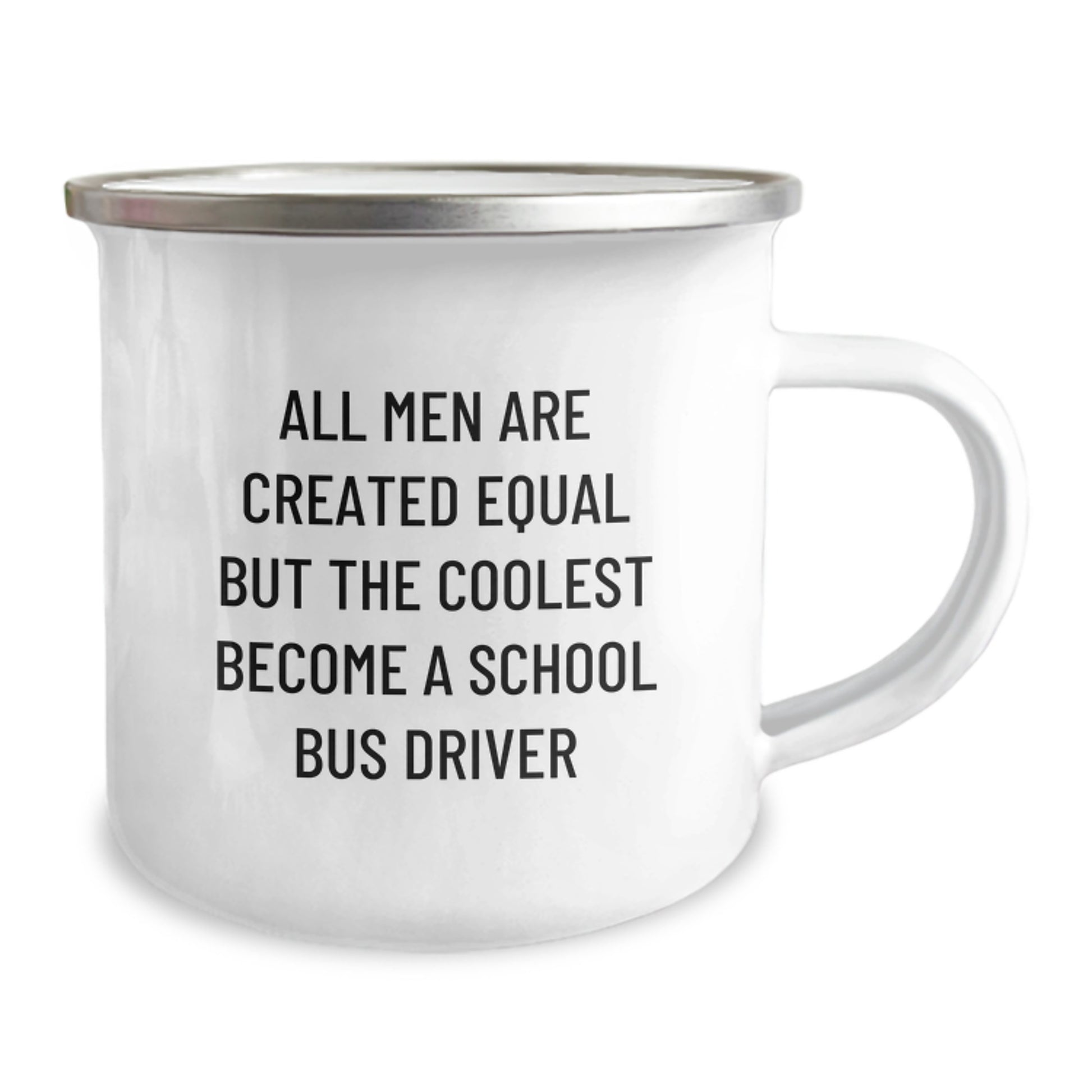 Funny School Bus Driver Gifts for Men Father's Day Unique Camping Mugs from Friends, All Men Are Created Equal But The Coolest Become A School Bus Driver Quote, School Bus Driver Lover Gifts - Image 2