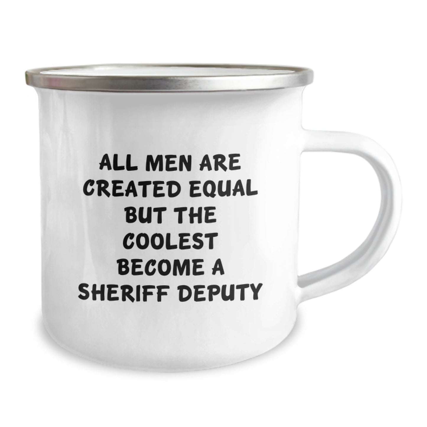 Gifts from Family for Sheriff Deputy, Funny Camping Mug with 'All Men Are Created Equal But The Coolest Become A Sheriff Deputy' Quote, Valentine's Unique Gifts - Image 2