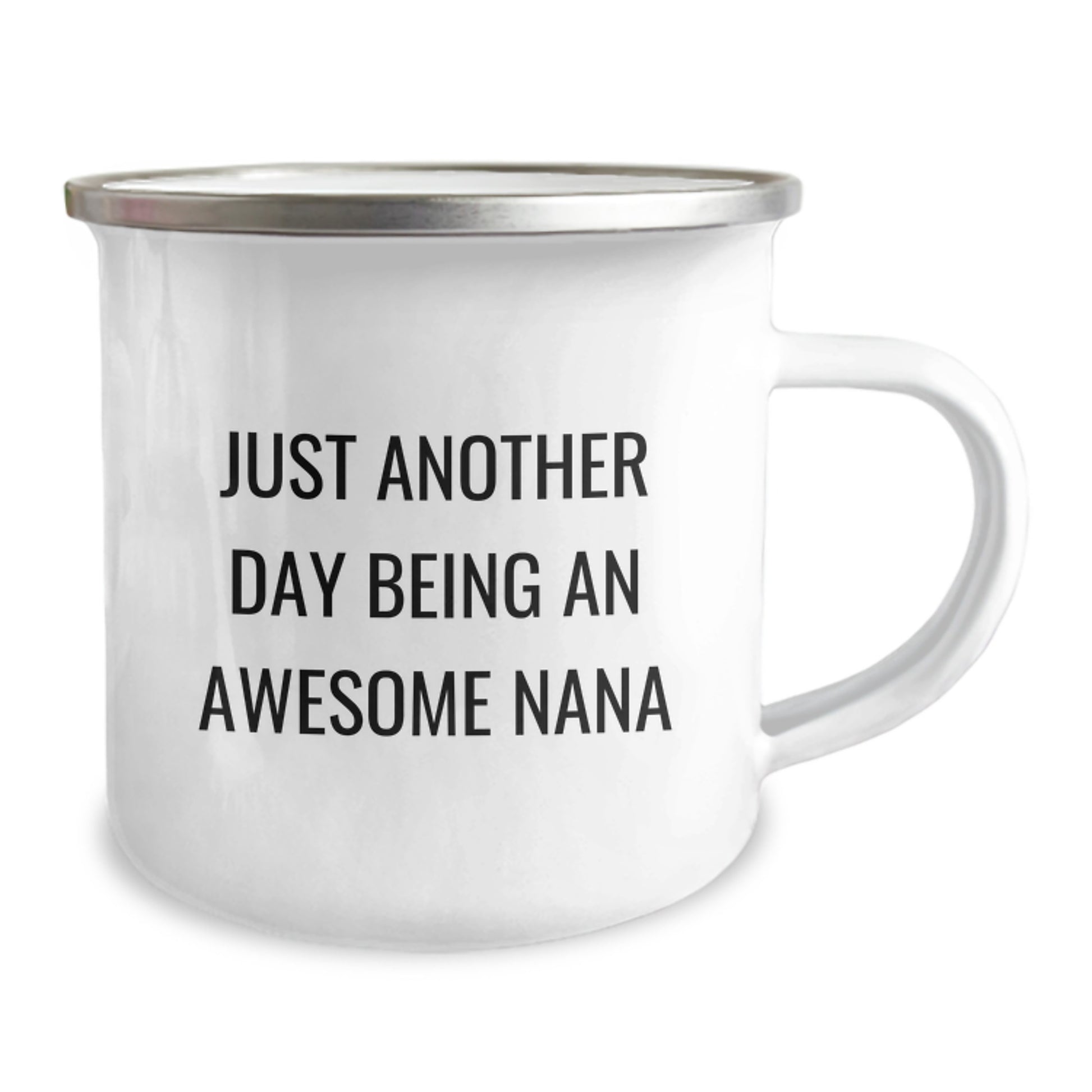 Funny Nana Gifts for Graduation - 'Just Another Day Being' Camping Mug from Family - Image 2