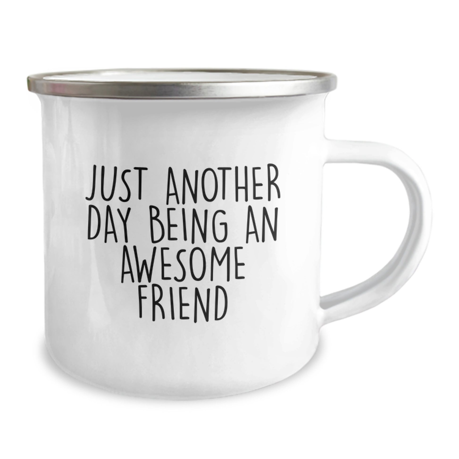Funny Friend Gifts from Men, Women, Friends, Family - Just Another Day Being An Awesome Friend Camping Mug for Mother's Day Unique Gifts - Image 2