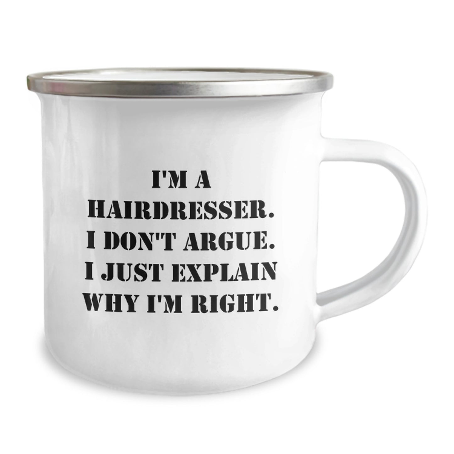 Funny Hairdresser Gifts from Friends for Men - Camping Mug I'm A Hairdresser I Don't Argue - Image 2