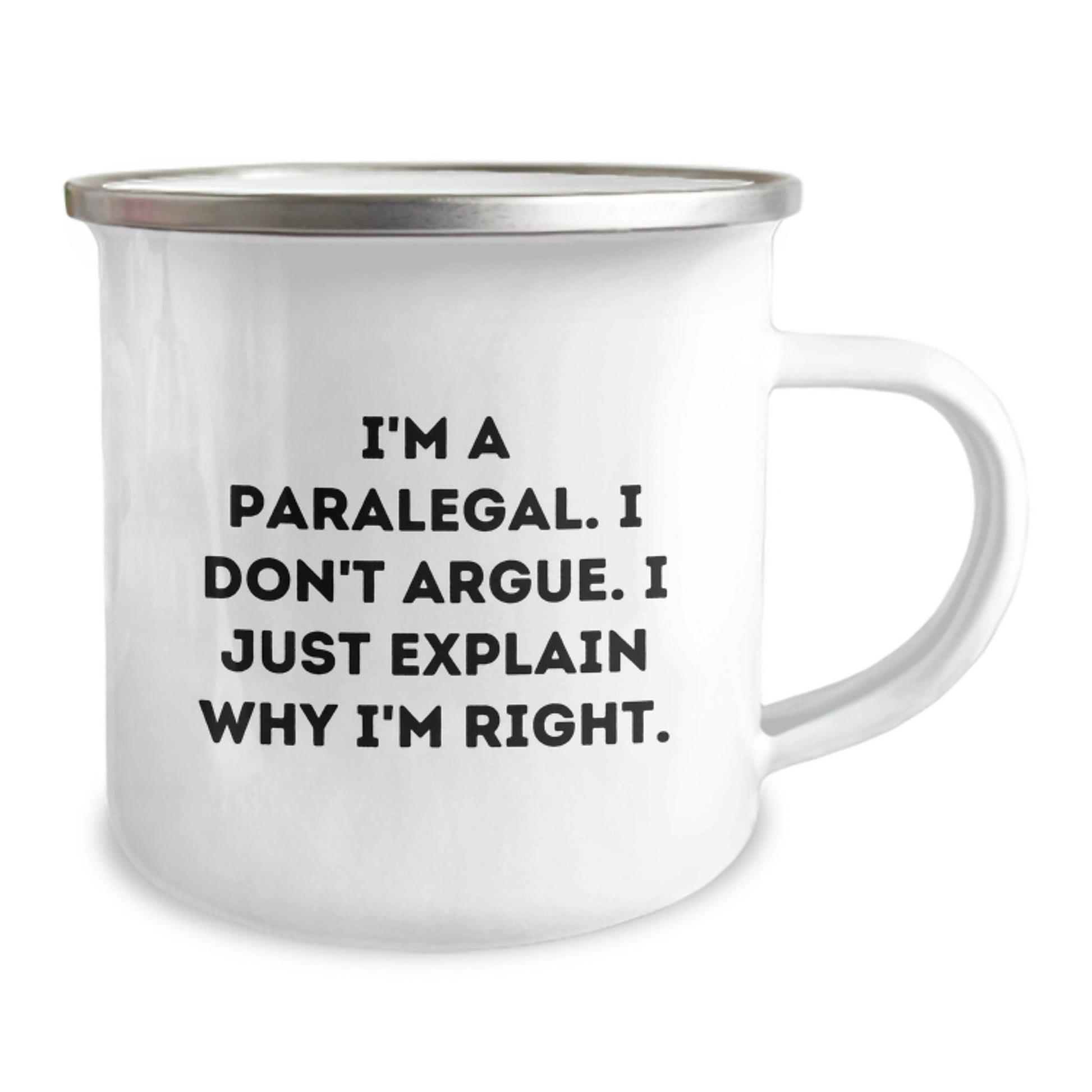 Funny Paralegal Gifts from Men, Unique Christmas Unique Gifts for Paralegal Friends, Camping Mug I'm A Paralegal I Don't Argue I Just Explain Why I'm Right. - Image 2