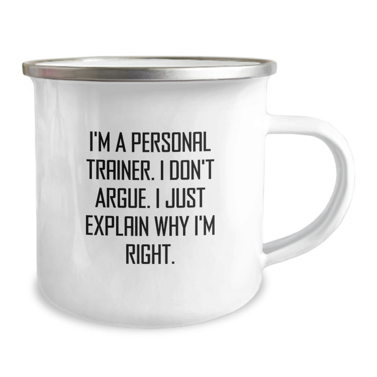 Funny Personal Trainer Gifts for Men - Camping Mug for Graduation Unique Gifts from Family - 'I'm A Personal Trainer, I Don't Argue, I Just Explain Why I'm Right' - Image 2