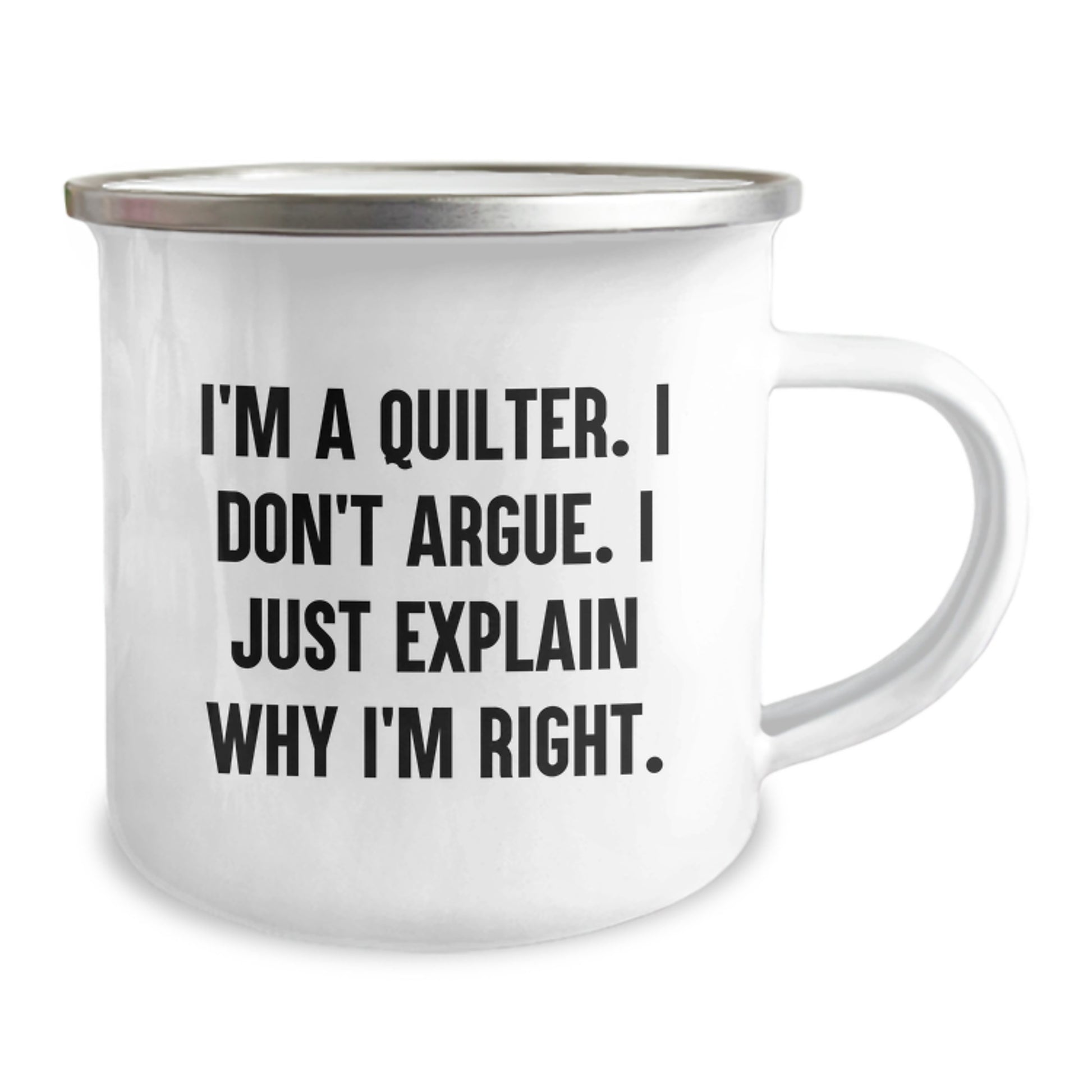 Funny Quilter Gifts from Friends - I'm A Quilter. I Don't Argue. I Just Explain Why I'm Right. Christmas Unique Mugs for Quilter Lovers - Image 2
