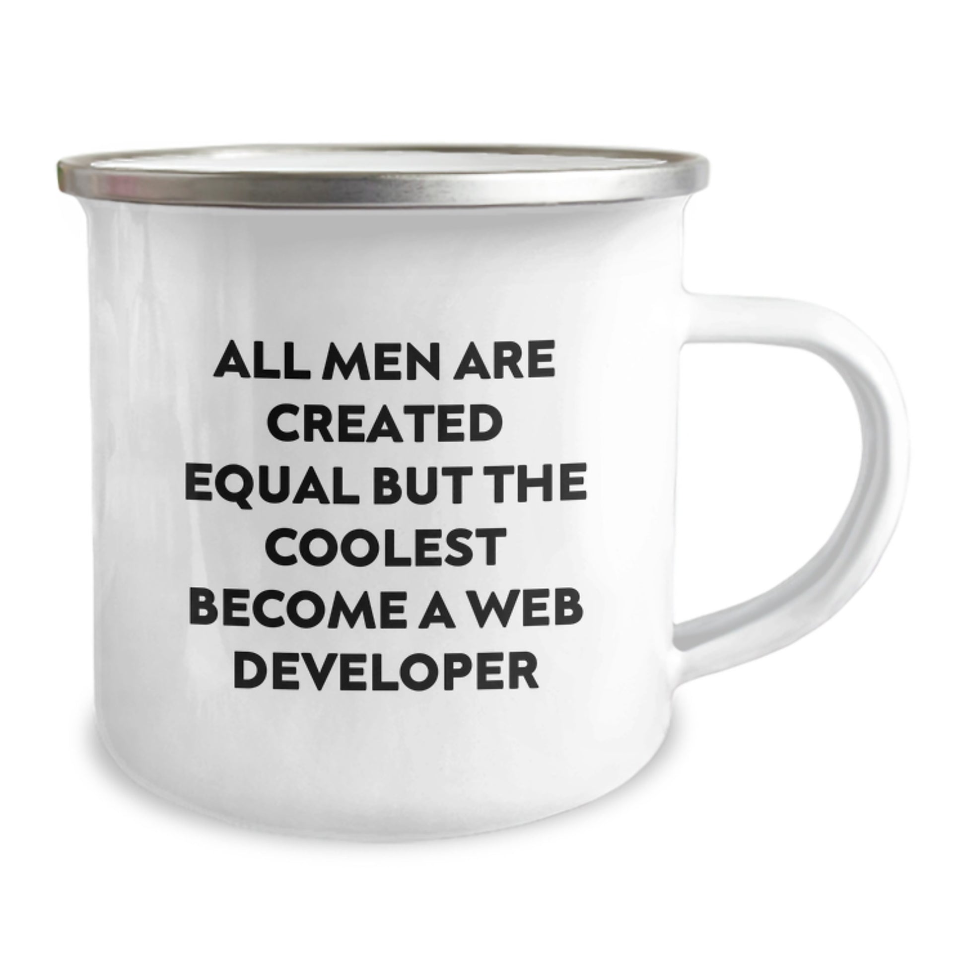 Funny Web Developer Gifts from Friends for Birthday - 'All Men Are Created Equal But The Coolest Become A Web Developer' Enamel Camping Mug - Image 2