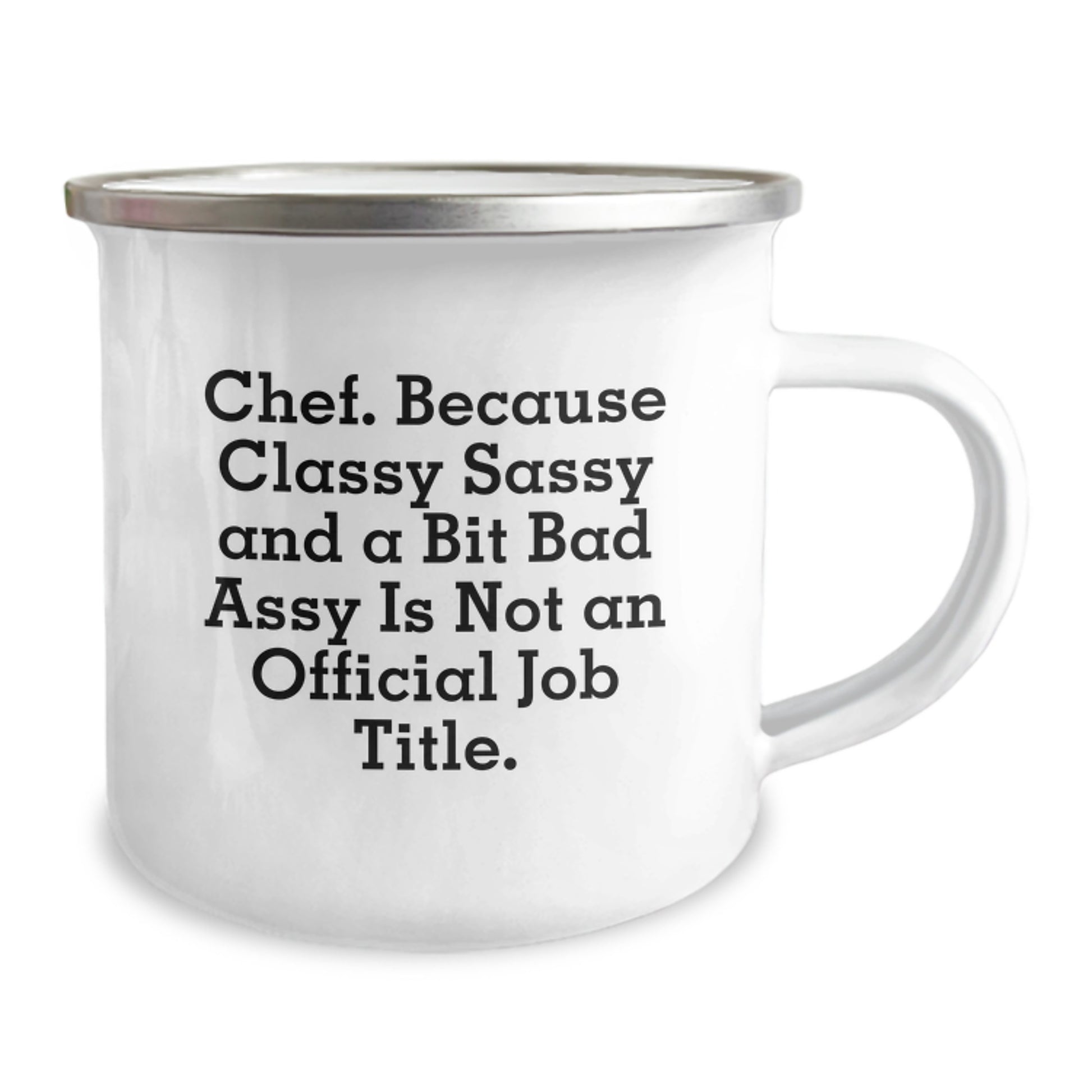 Funny Chef Gifts from Friends for the Classy Sassy Graduate - Camping Mug - Image 2