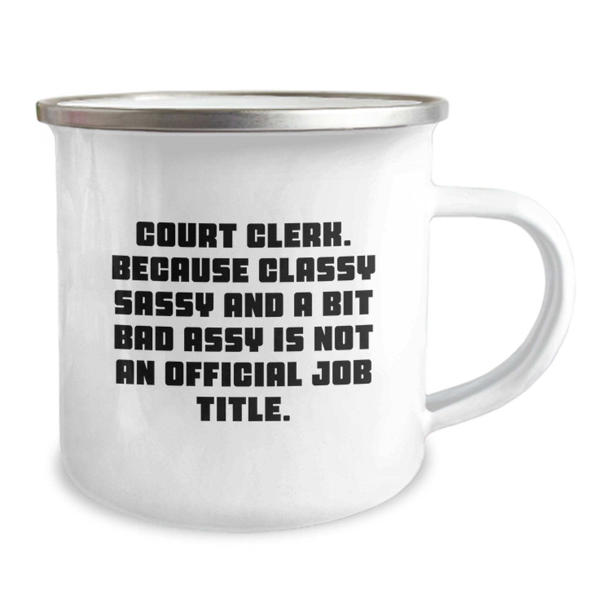 Funny Court Clerk Quotes Gifts from Mom, Court Clerk Humor Camping Mug, Perfect Unique Mother's Day Unique Gifts for Court Clerk Women - Image 2