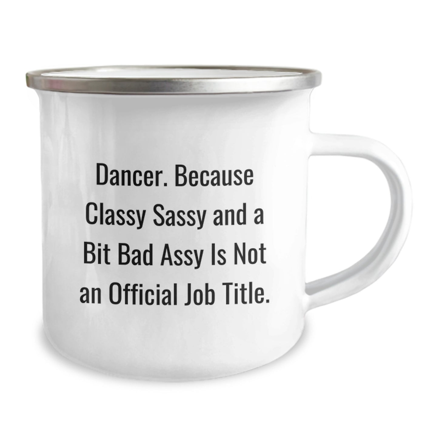 Gifts from Friends for Birthday Unique Dancer Camping Mugs, Classy Sassy and a Bit Fearlessy Is Not an Official Job Title, Funny Dancer Mug Gift - Image 2