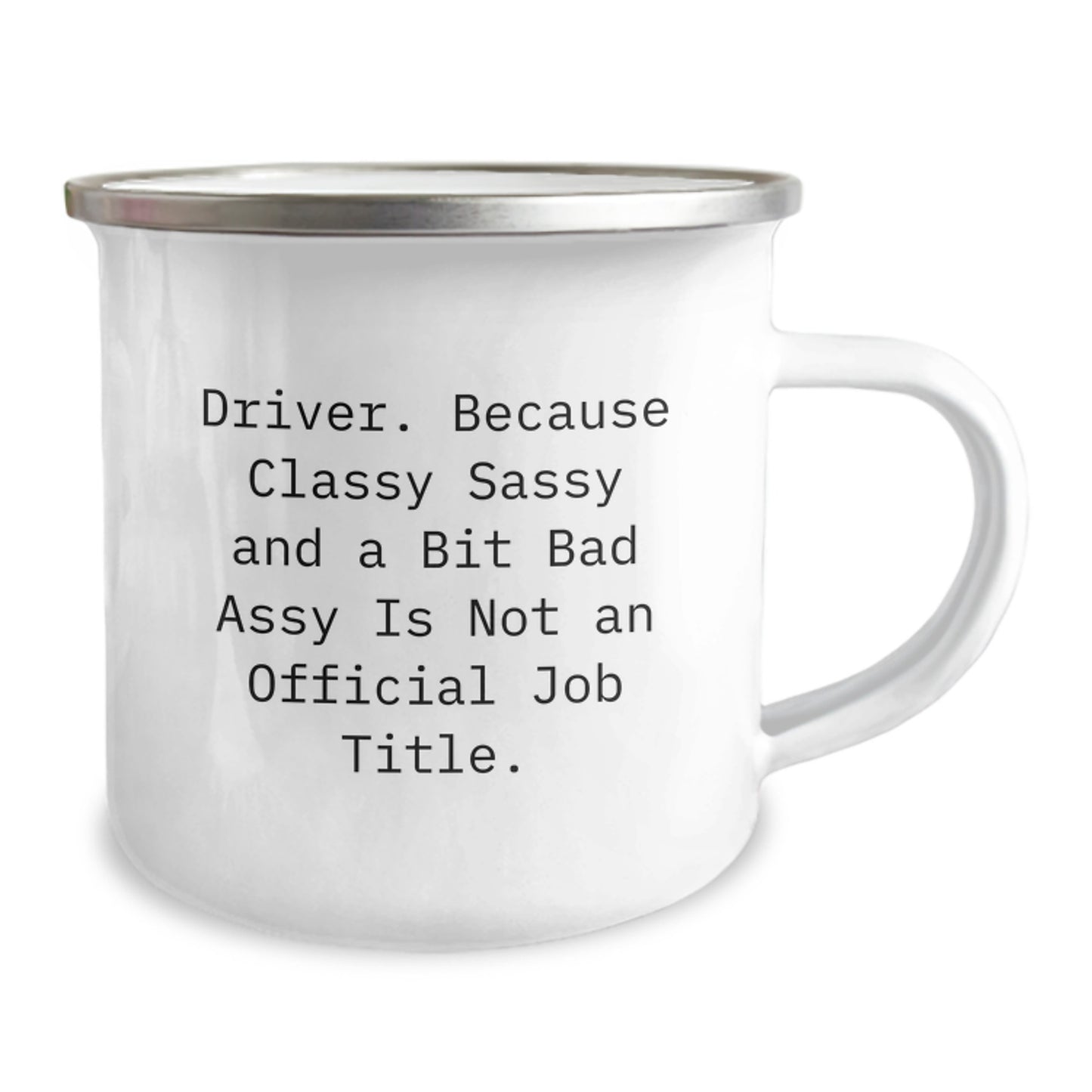 Funny Driver Gifts from Friends for Christmas Unique Mugs with 'Driver. Because Classy Sassy And A Bit Fearlessy Is Not An Official Job Title.' - Image 2