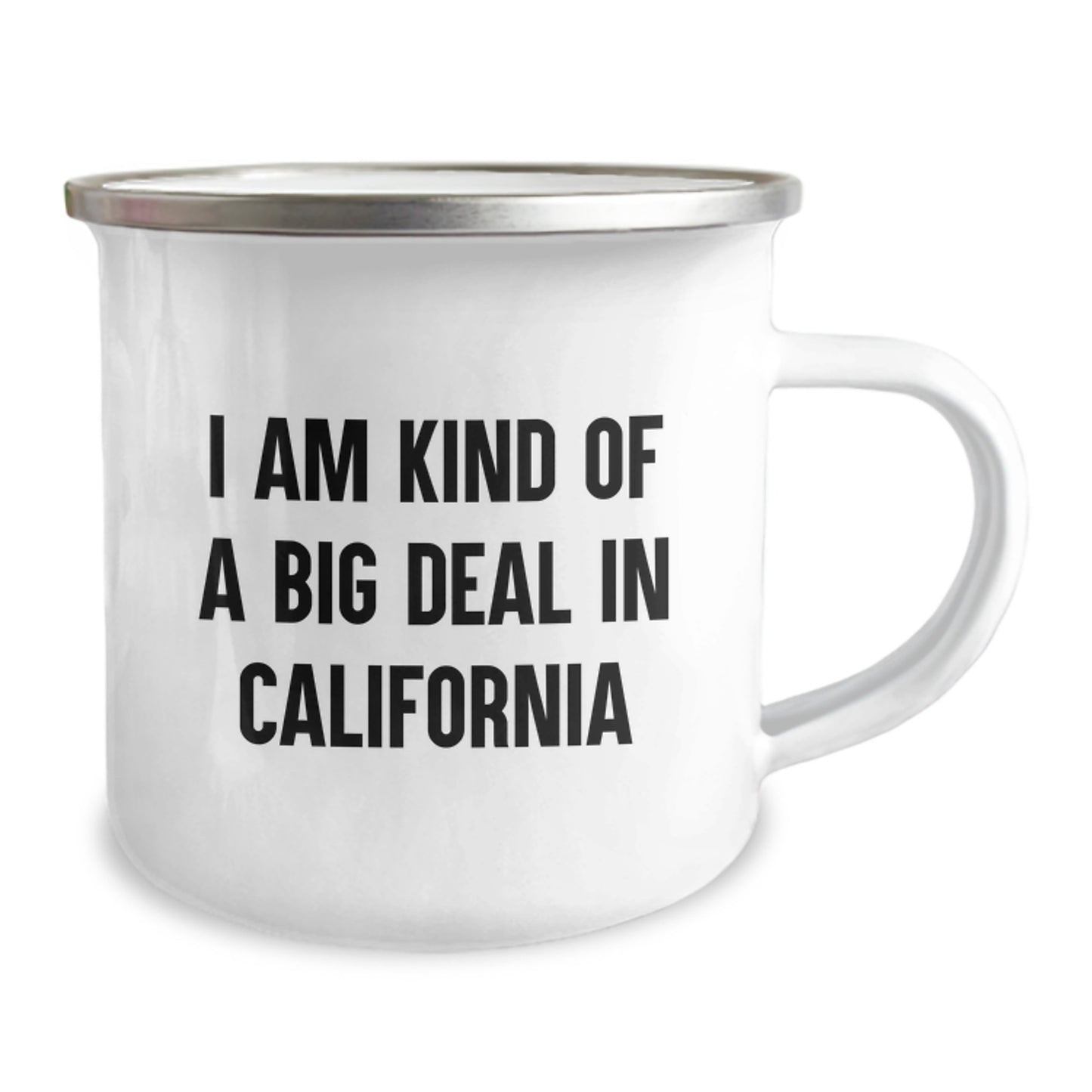 Funny California Camping Mug Gifts from Friends for California Lovers I Am Kind Of A Prime Selection In California - Image 2