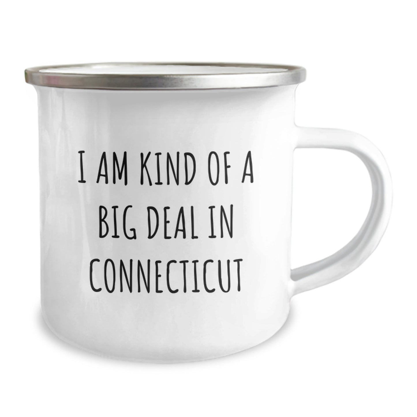Connecticut Camping Mug, Funny Quote for Friends from Connecticut, Unique Valentine's Gifts for Men from Connecticut, 'I Am Kind Of A Prime Selection In Connecticut' - Image 2