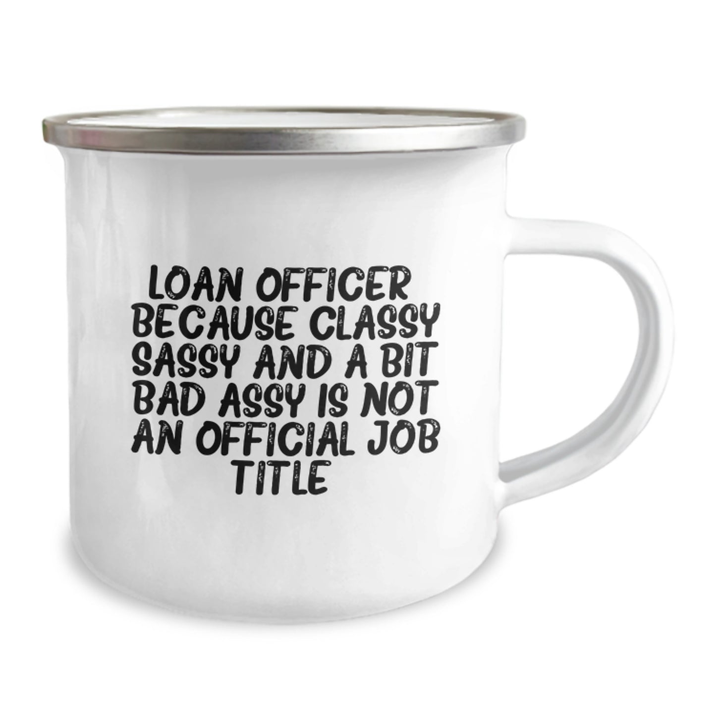Funny Loan Officer Gifts from Friends - Camping Mug for Graduation Unique Gifts - Classy Sassy And A Bit Fearlessy Mug - Image 2