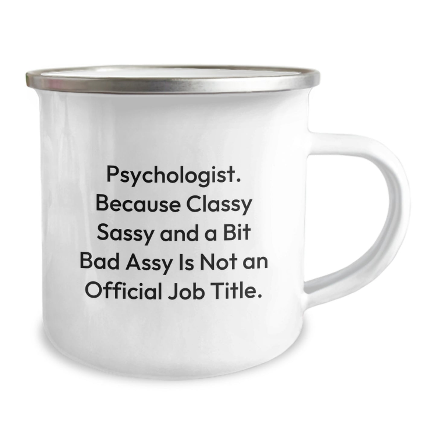 Funny Psychologist Gifts, Psychologist Sassy Mug, Gifts from Family for Graduating Psychologist, 12 oz Camping Mug - Image 2