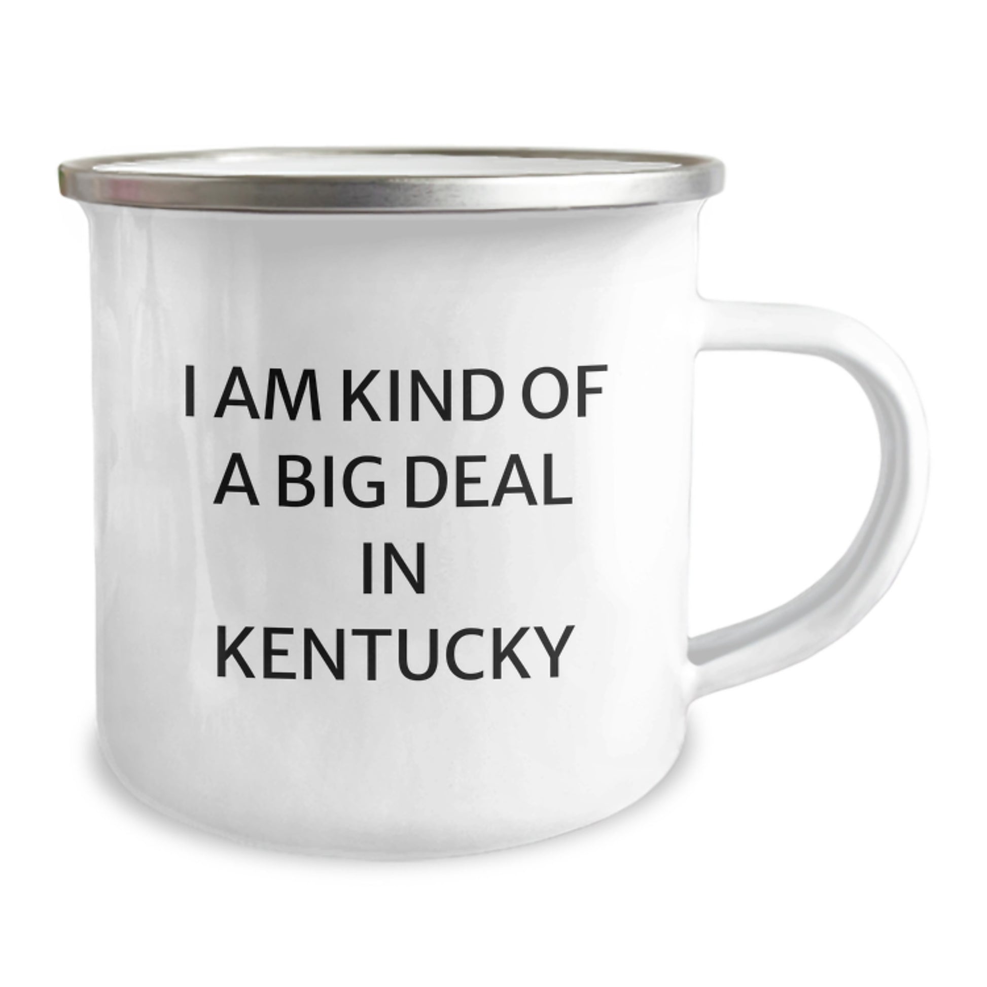 Funny Kentucky Camping Mug Gifts from Men to Kentucky Family Members on Valentine's - 'I Am Kind Of A Prime Selection In Kentucky' Stainless Steel Enamel Finish - Image 2