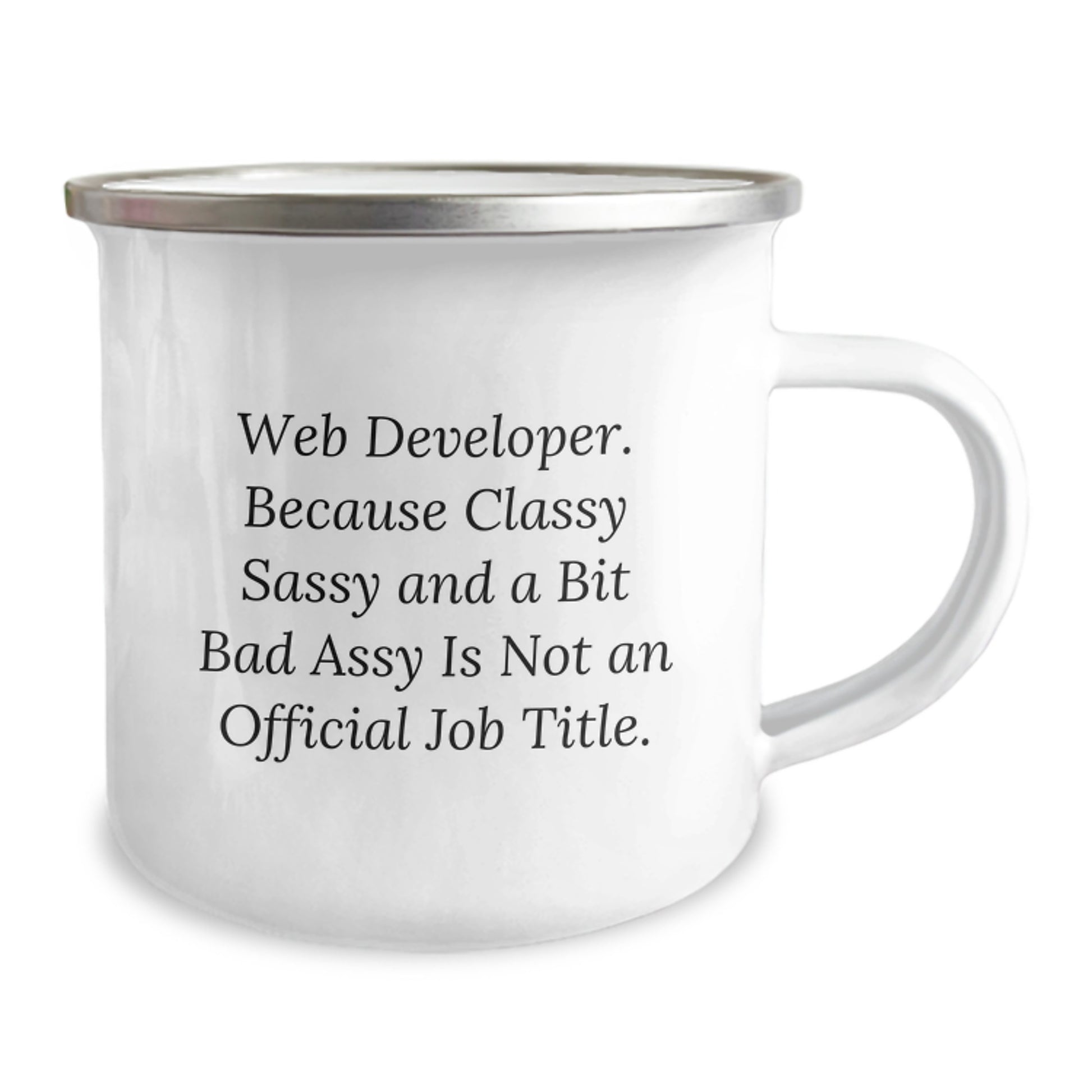Funny Web Developer Gift from Family for Mother's Day Camping Mug with Classy Sassy And A Bit Fearlessy Quote - Image 2