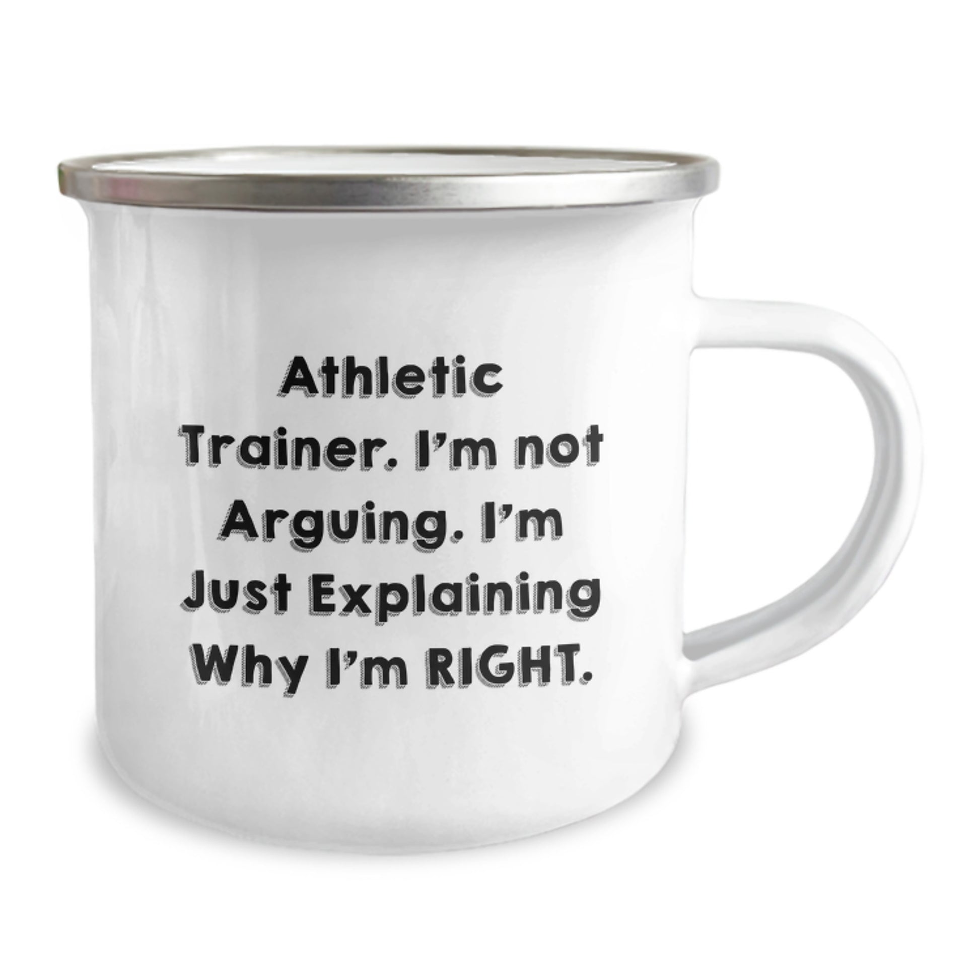 Funny Athletic Trainer Gifts from Friends, Unique Camping Mug for Athletic Trainers, 'I'm Not Arguing. I'm Just Explaining Why I'm Right.' - Image 2