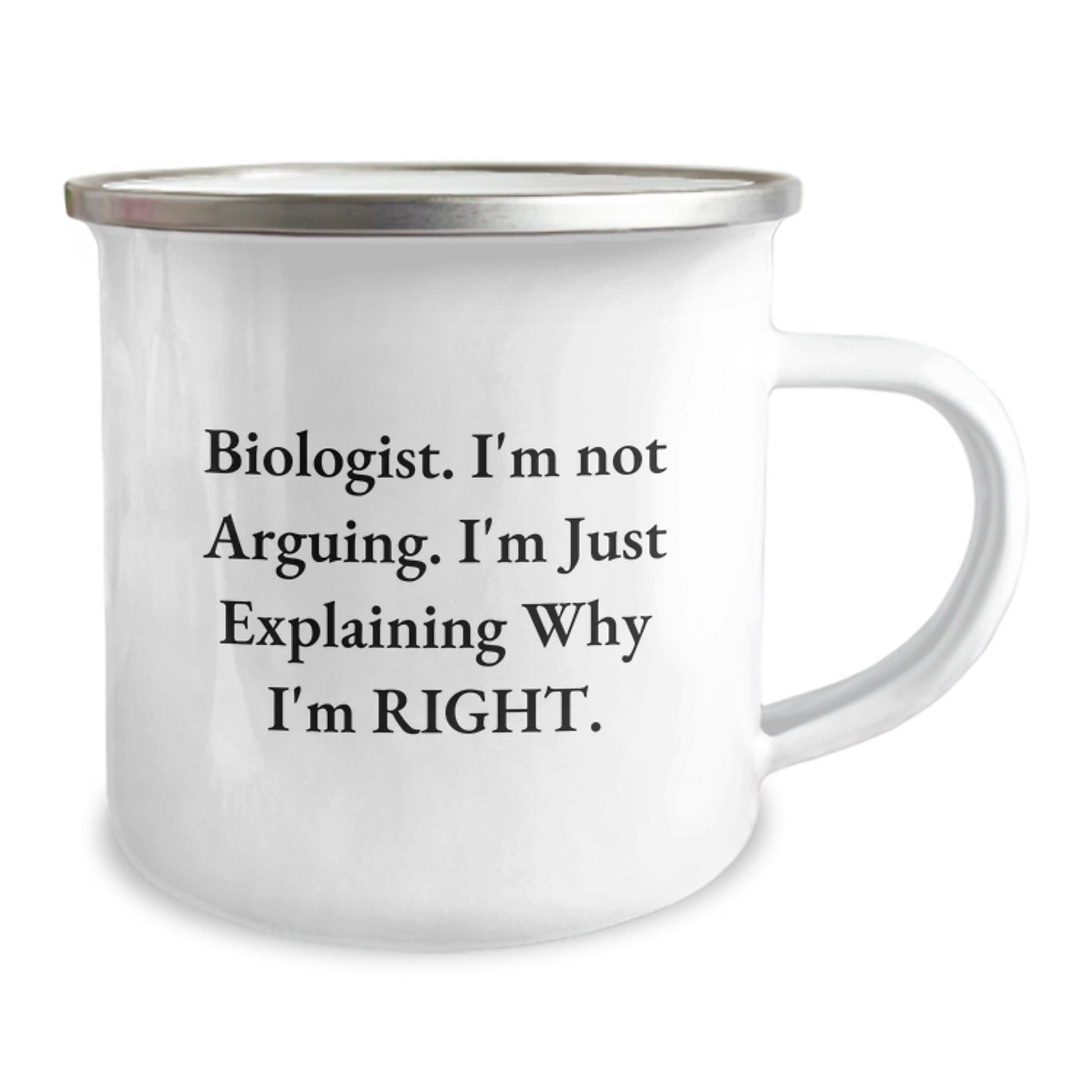 Funny Biologist Gifts for Graduation Unique Camping Mug from Men - Biologist I'm Not Arguing. I'm Just Explaining Why I'm Right. Mugs for Biologist Lovers - Image 2