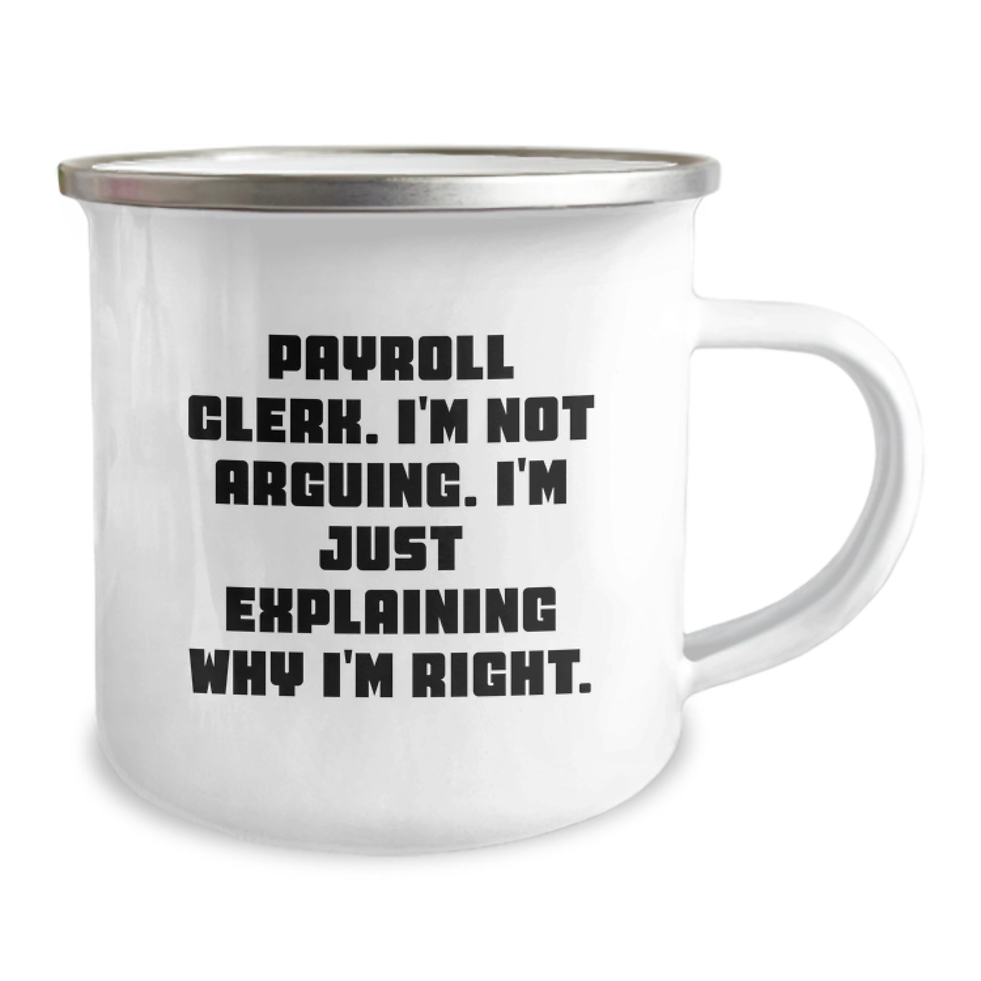 Payroll Clerk Gifts, Funny Quote, Camping Mug for Payroll Clerk Graduation, Gifts from Friends, Gifts for Payroll Clerk - Image 2