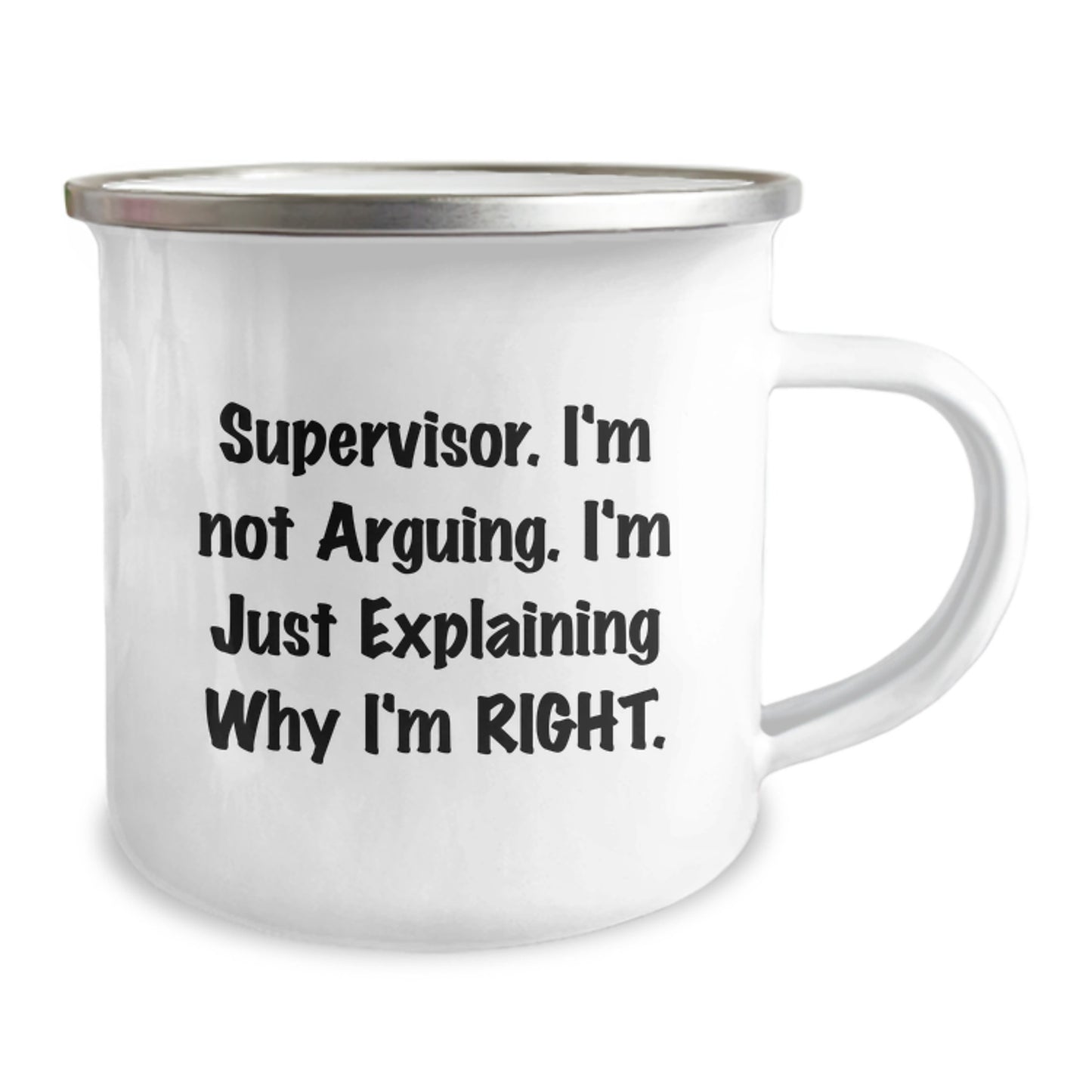 Funny Supervisor Gifts from Men, Gifts for Supervisor, Camping Mug, Supervisor I'm Not Arguing I'm Just Explaining Why I'm Right Christmas Unique - Image 2