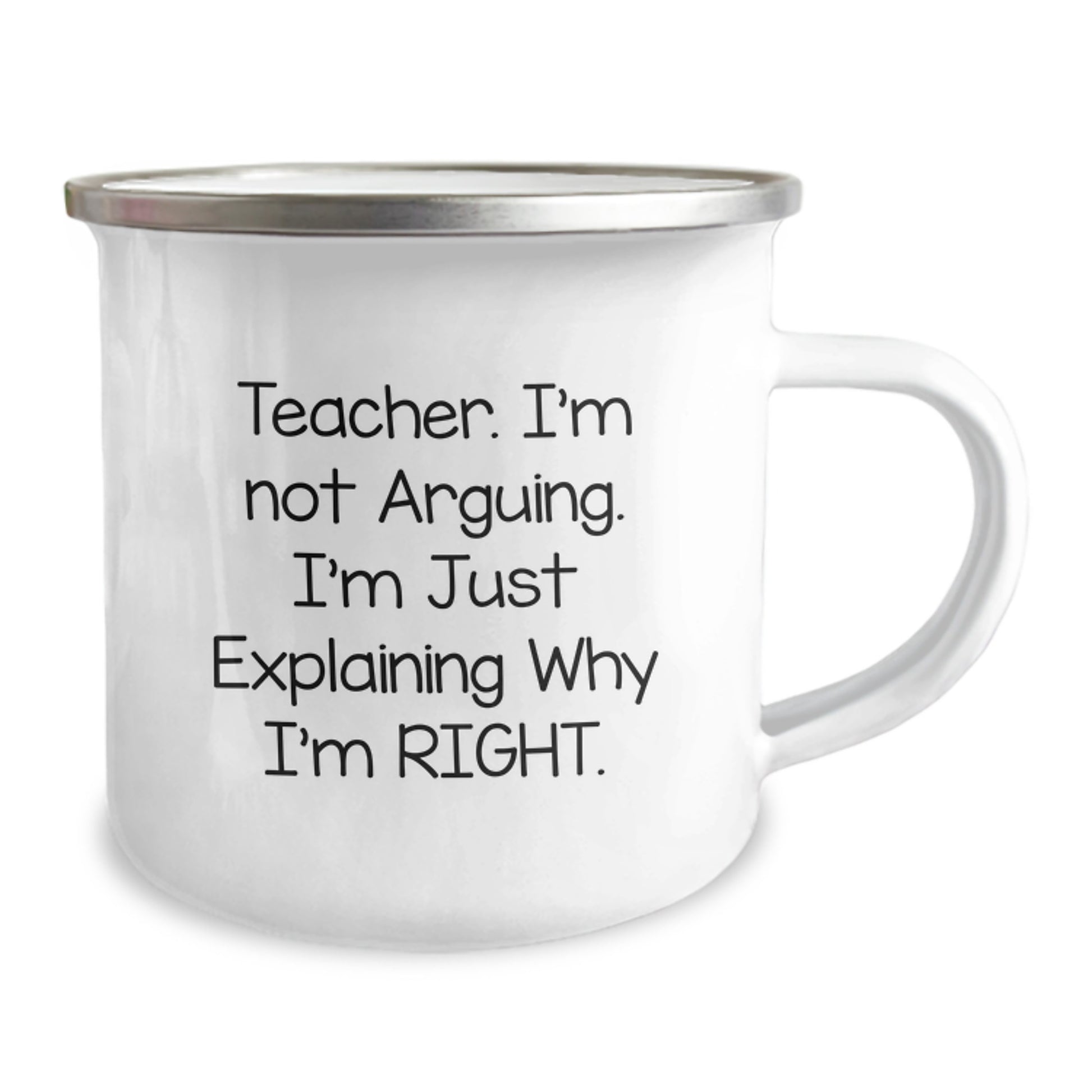 Funny Teacher Gifts for Her, Camping Mug for Graduation, 'I'm Not Arguing, I'm Just Explaining Why I'm Right' - Gifts from Friends and Family - Image 2