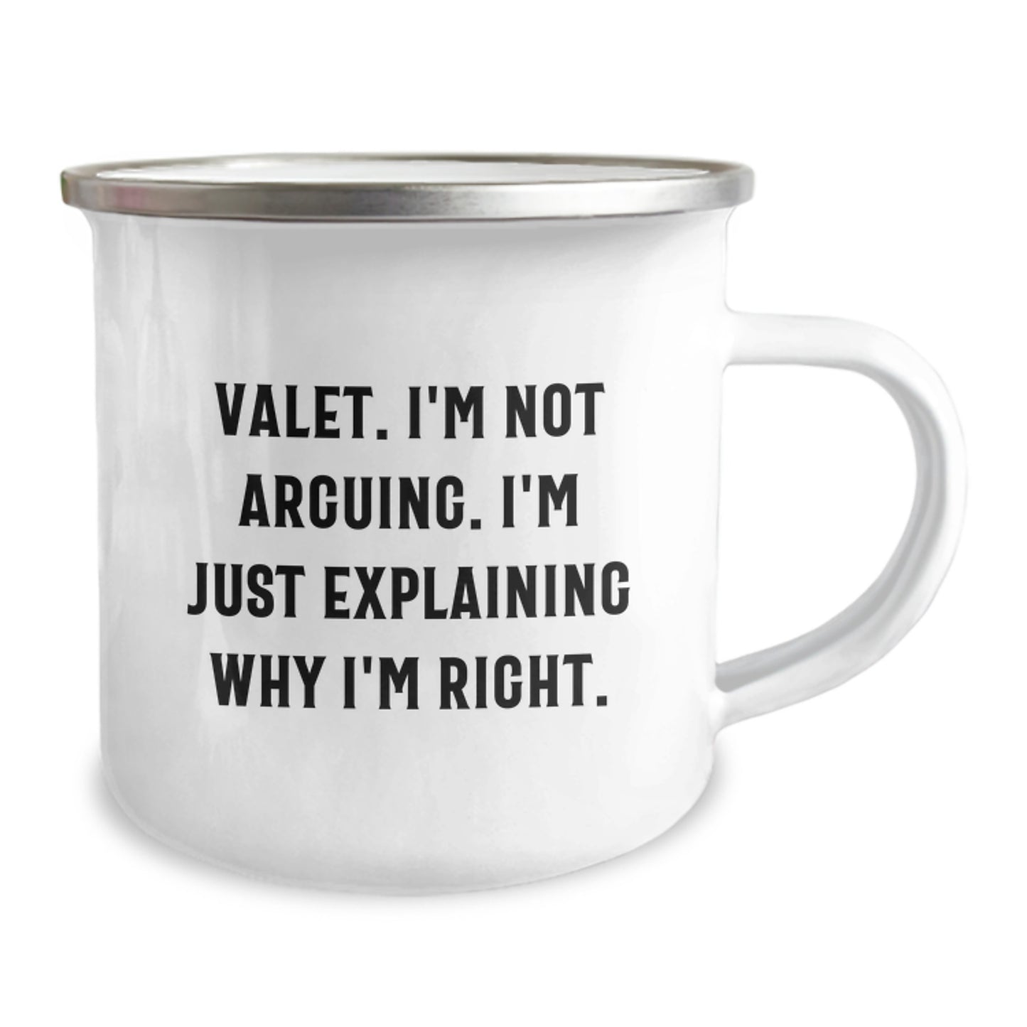 Funny Valet Gifts from Friends for Valet Men, Camping Mugs for Christmas Unique Gifts, Valet I'm Not Arguing, I'm Just Explaining Why I'm Right. - Image 2