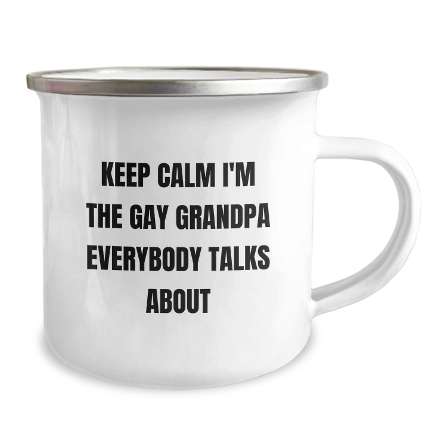 Funny Grandpa Gifts from Men for Grandpa Keep Calm I'm The Gay Grandpa Everybody Talks About Camping Mug for Graduation - Image 2