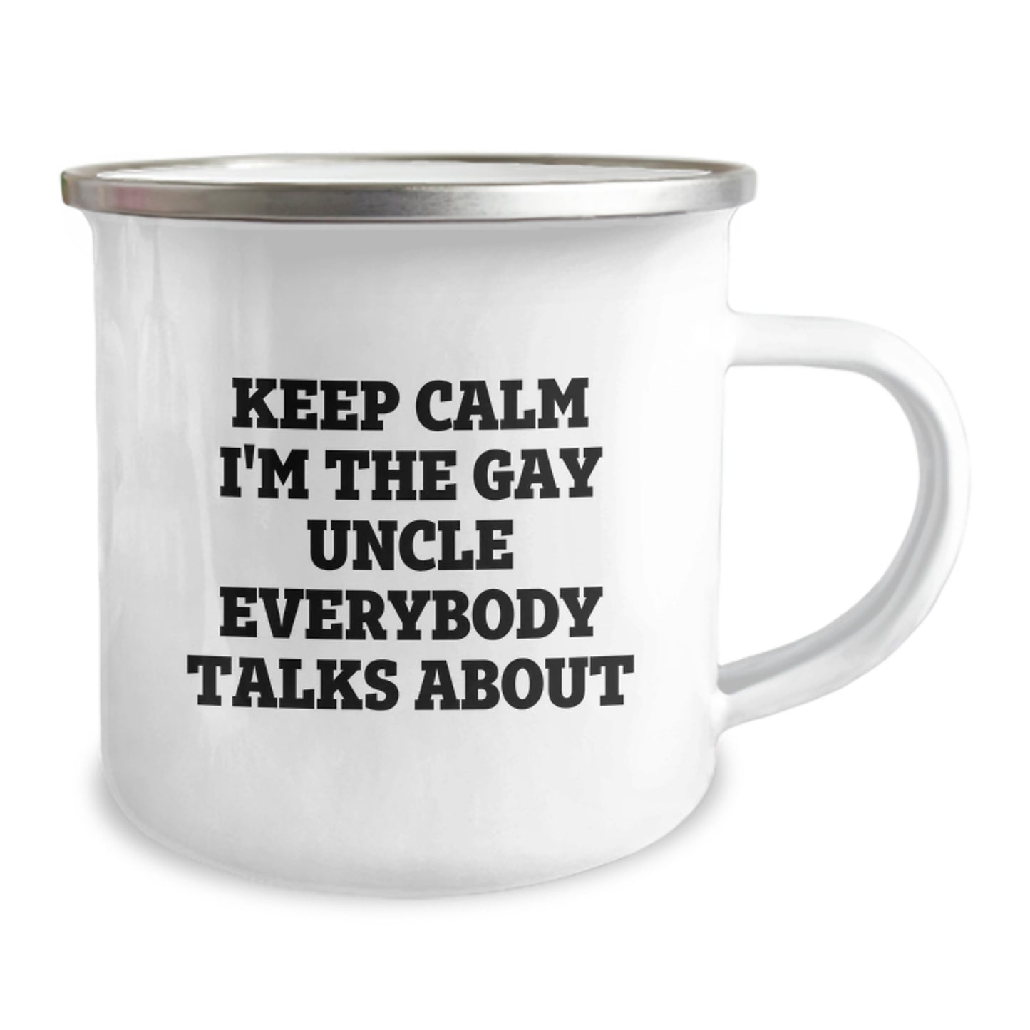 Funny Gifts from Family, Uncle Camping Mug for Men, Keep Calm I'm The Gay Uncle Everybody Talks About, Unique Graduation Gifts for Uncle - Image 2