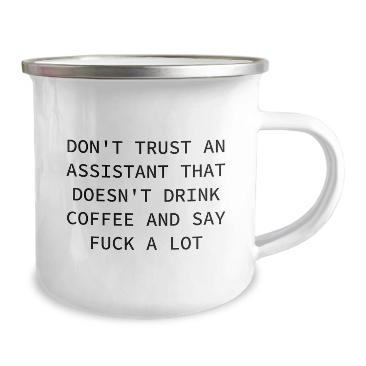 Funny Gifts from Men, 'Don't Trust An Assistant That Doesn't Drink Coffee And Say F--k A Lot' Assistant Camping Mug for Graduation Unique Gifts for Assistant - Image 2